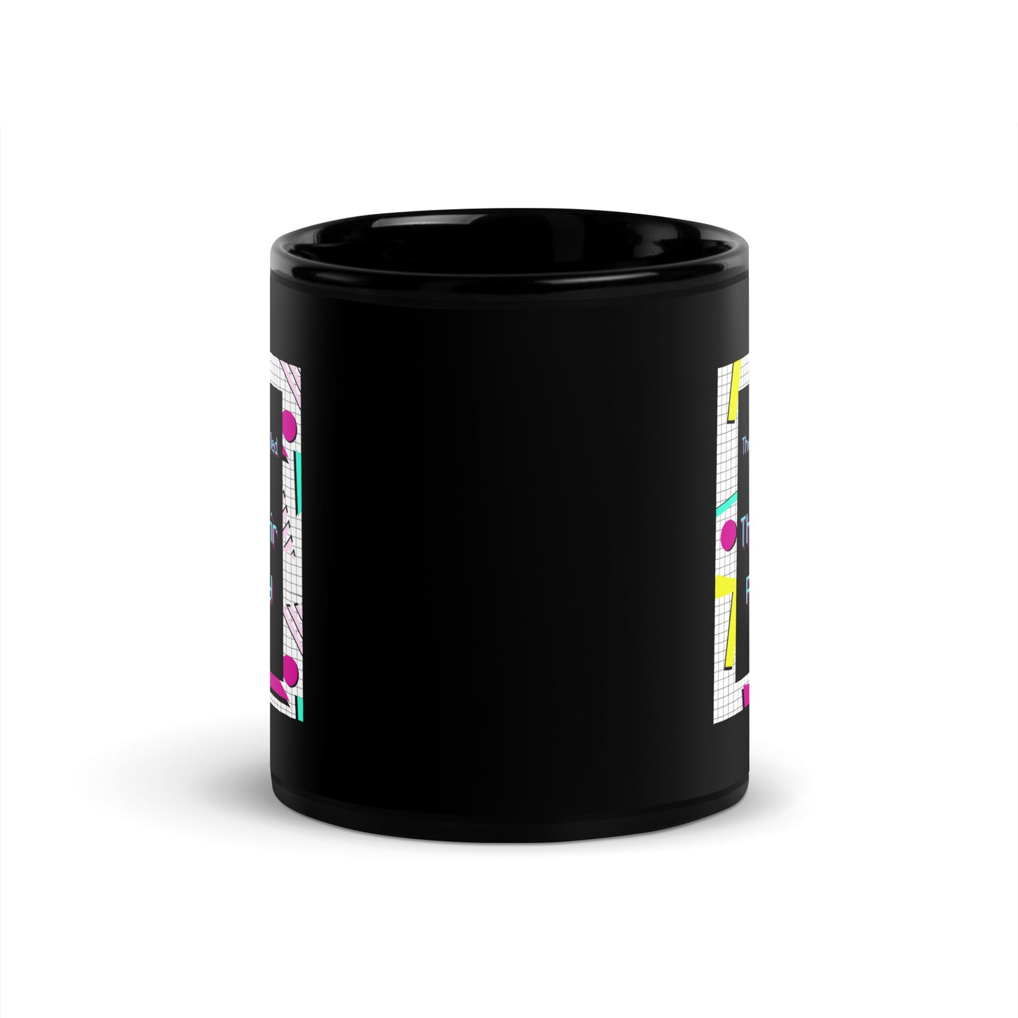 The 90's Wants Their Philanthropy Back Black Glossy Mug 11oz