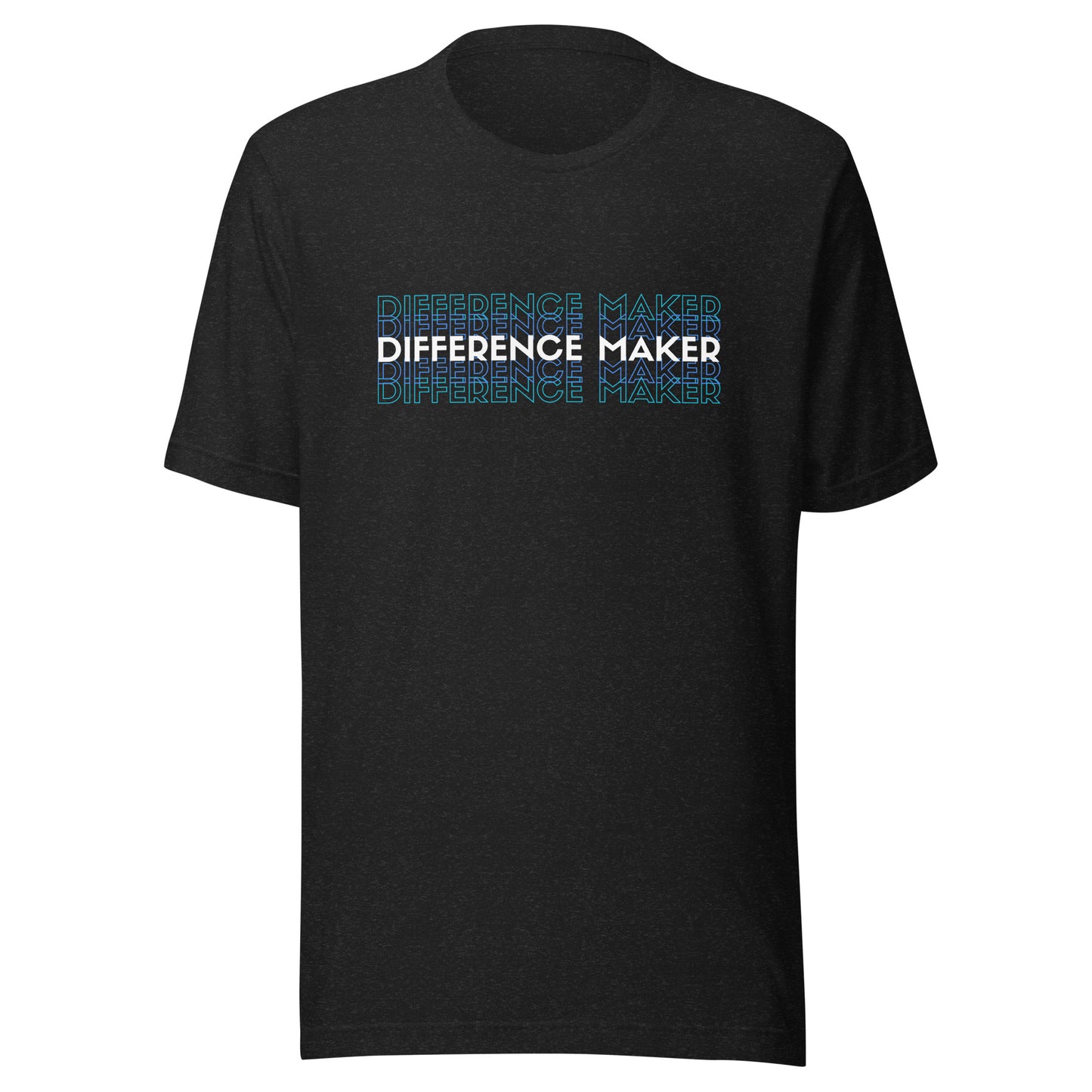 Difference Maker Unisex t-shirt