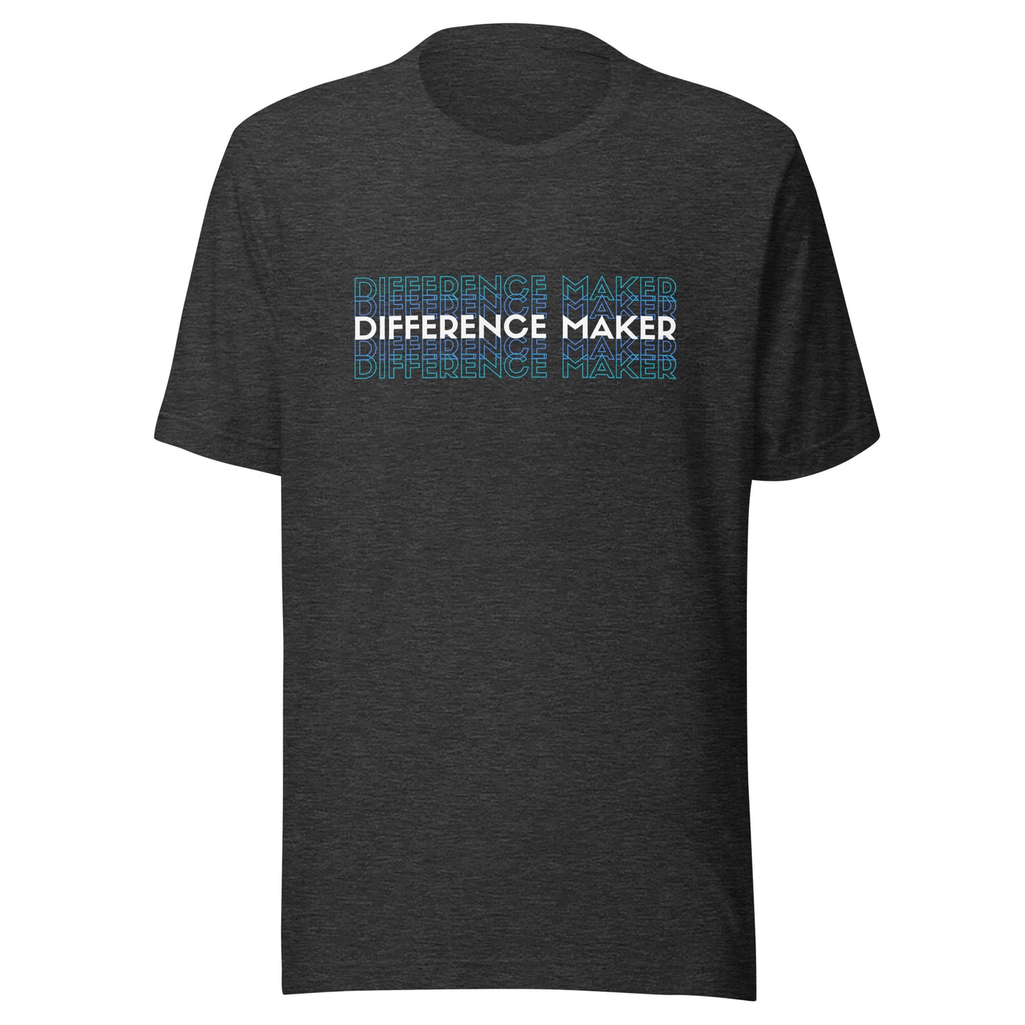 Difference Maker Unisex t-shirt