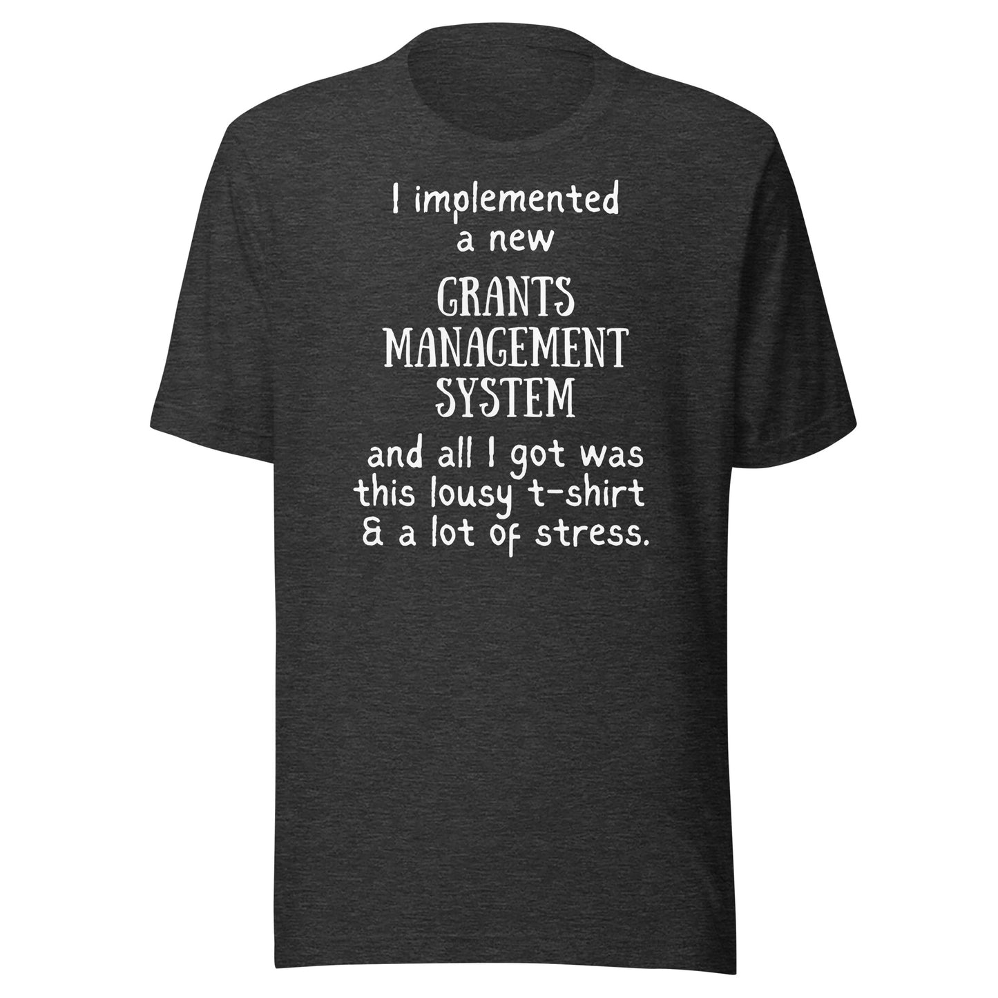 Implemented a New GMS and All I Got Was... dark Unisex t-shirt