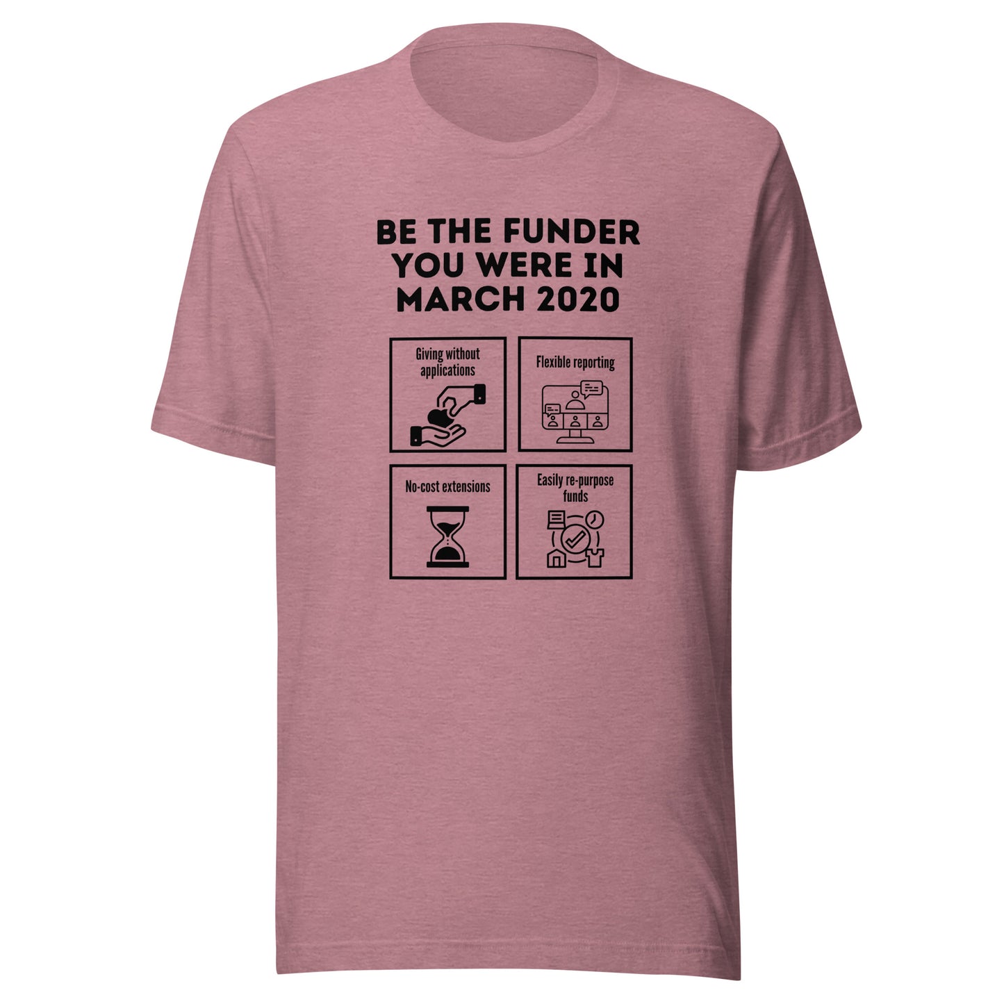 Be the Funder You Were in March 2020 light Unisex t-shirt