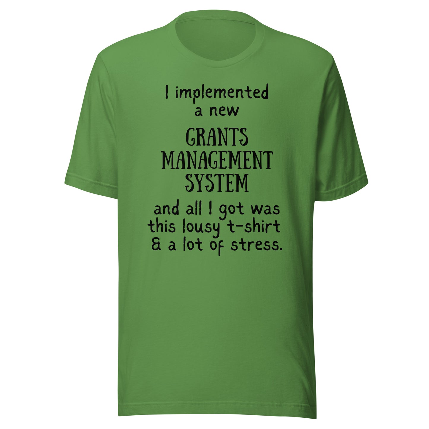 Implemented a New GMS and All I Got Was... light Unisex t-shirt