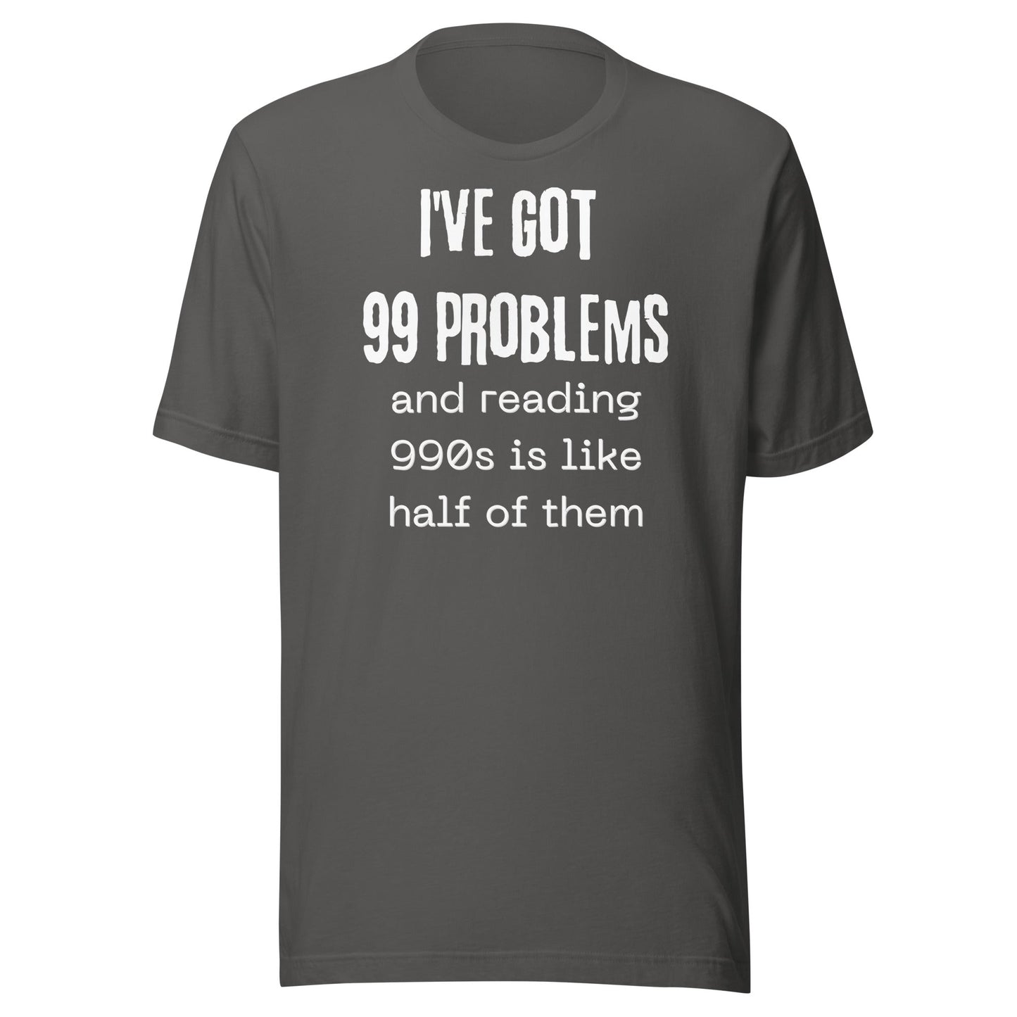 990 Problems Unisex t-shirt-recalciGrant