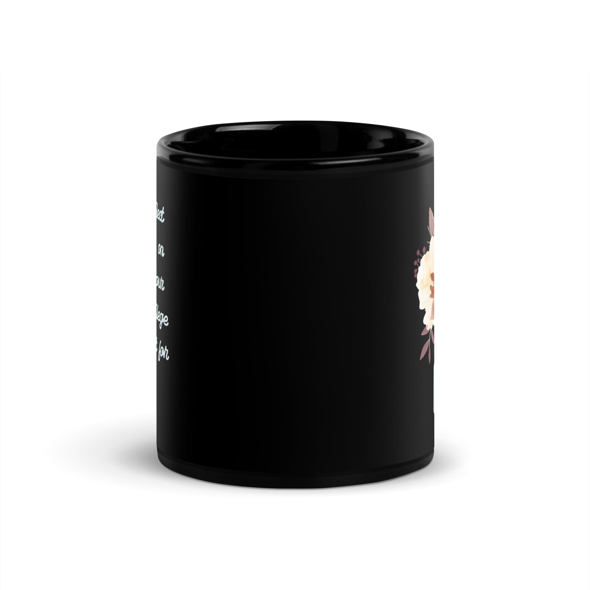 Use Your Privilege for Good Floral Black Glossy Mug 11oz-recalciGrant