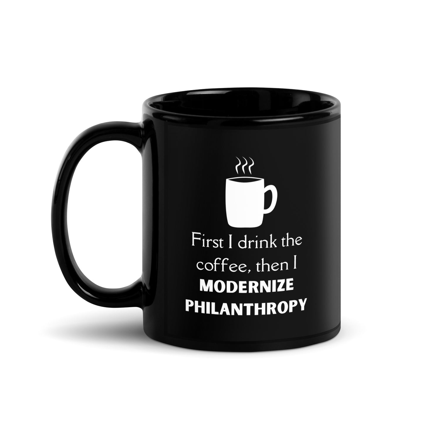 Modernize Philanthropy Coffee Black Glossy Mug 11oz-recalciGrant