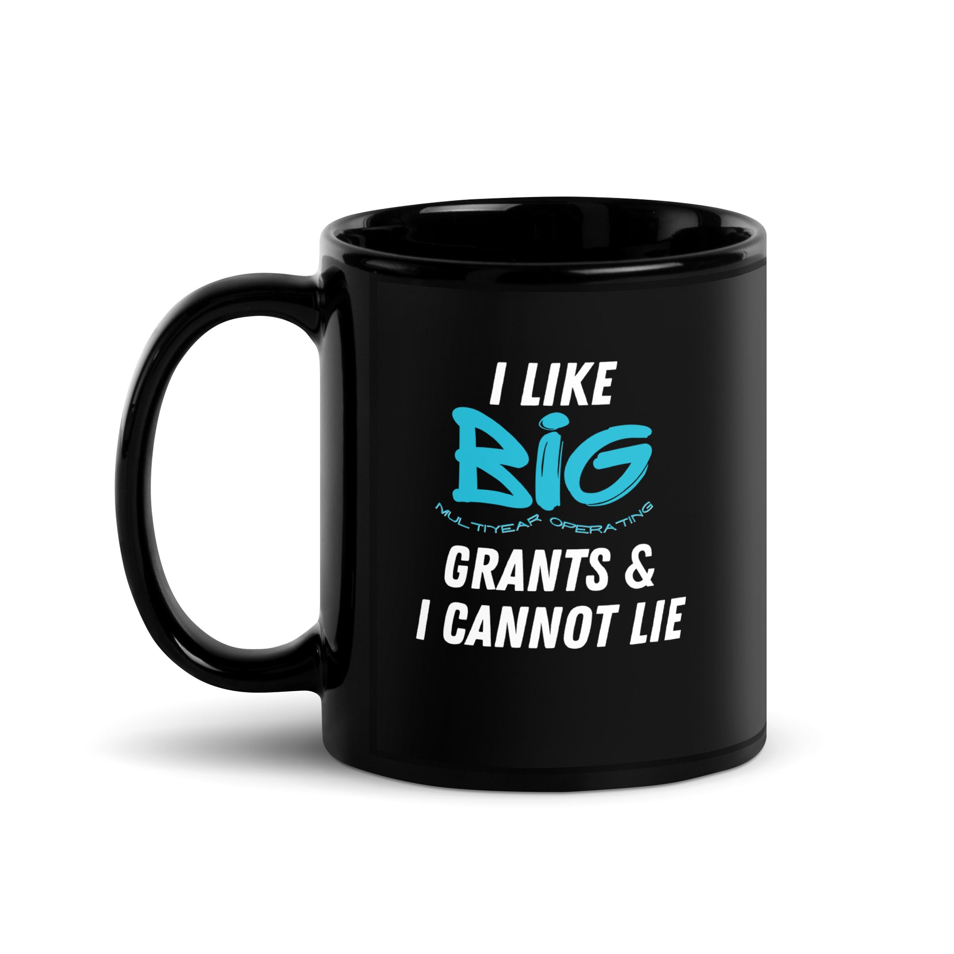 I Like Big Grants Black Glossy Mug 11oz-recalciGrant