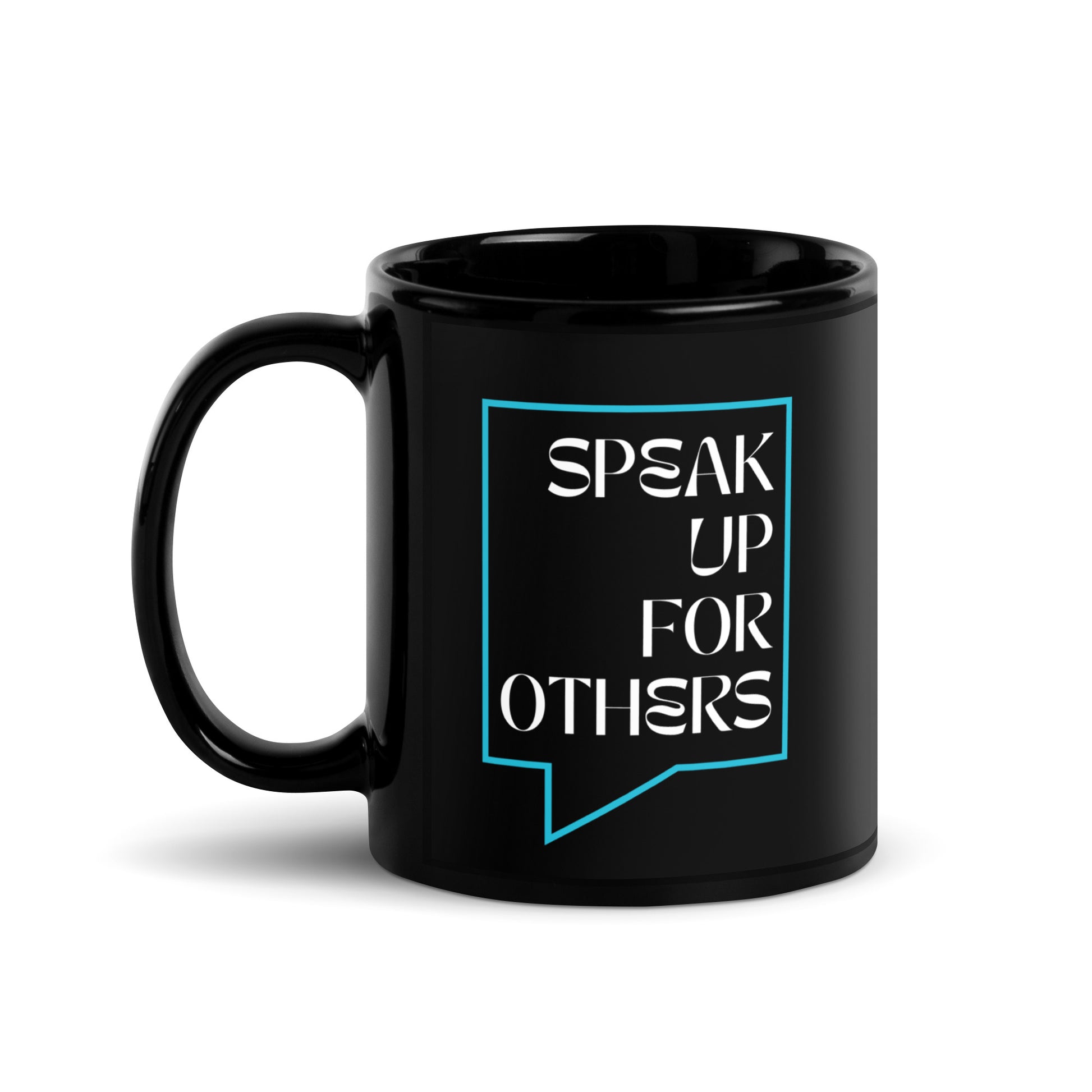 Speak Up for Others Speech Bubble Black Glossy Mug 11oz-recalciGrant