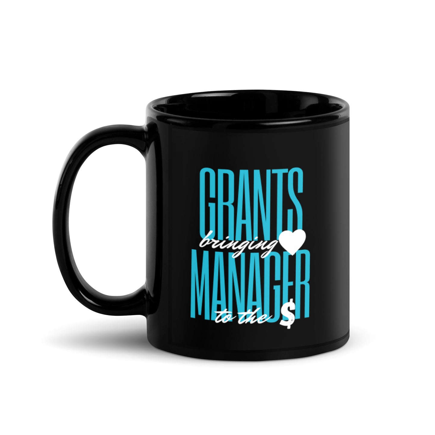 Grants Manager Brings Heart to the Money Black Glossy Mug 11oz-recalciGrant