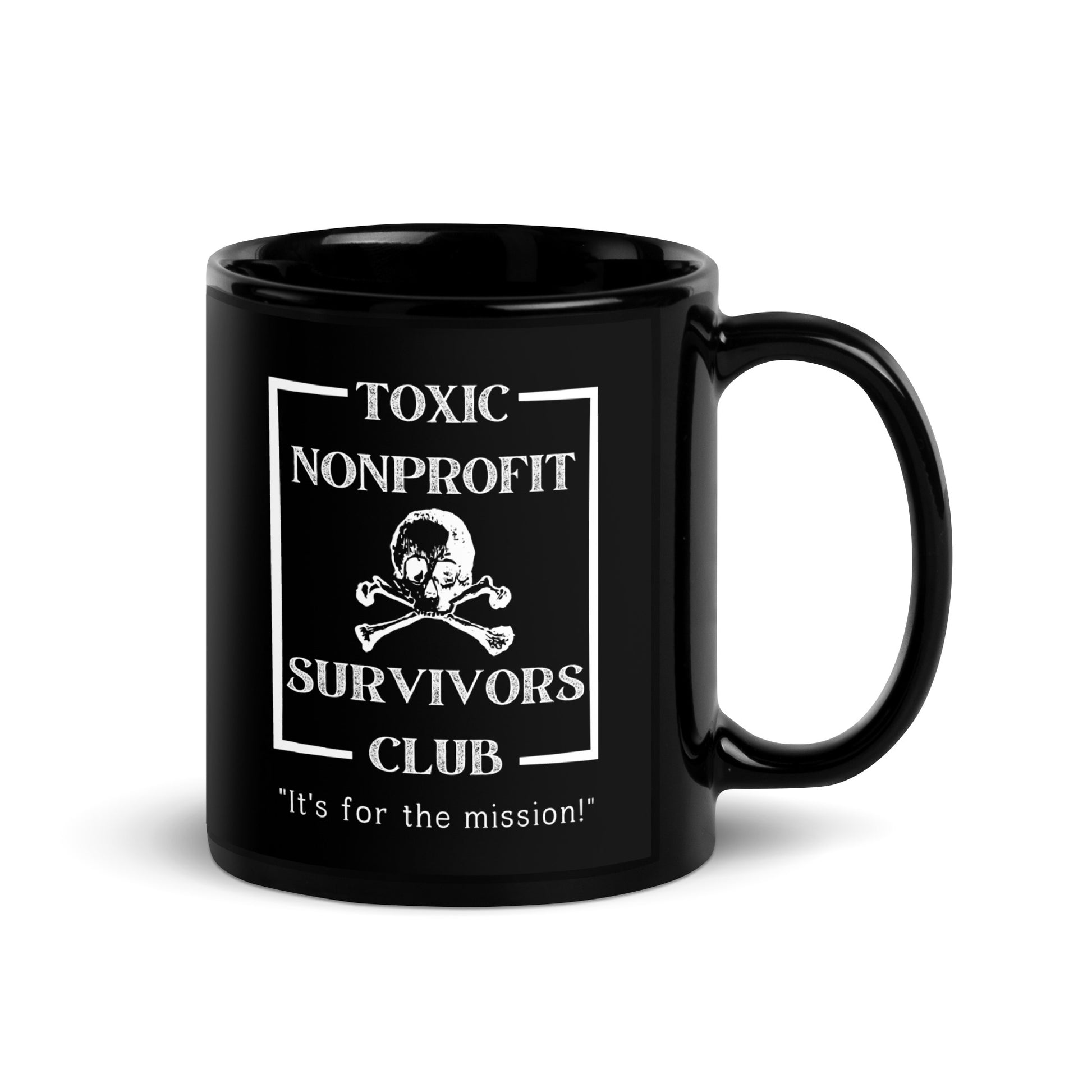 Toxic Nonprofit Survivors Club Black Glossy Mug 11oz-recalciGrant