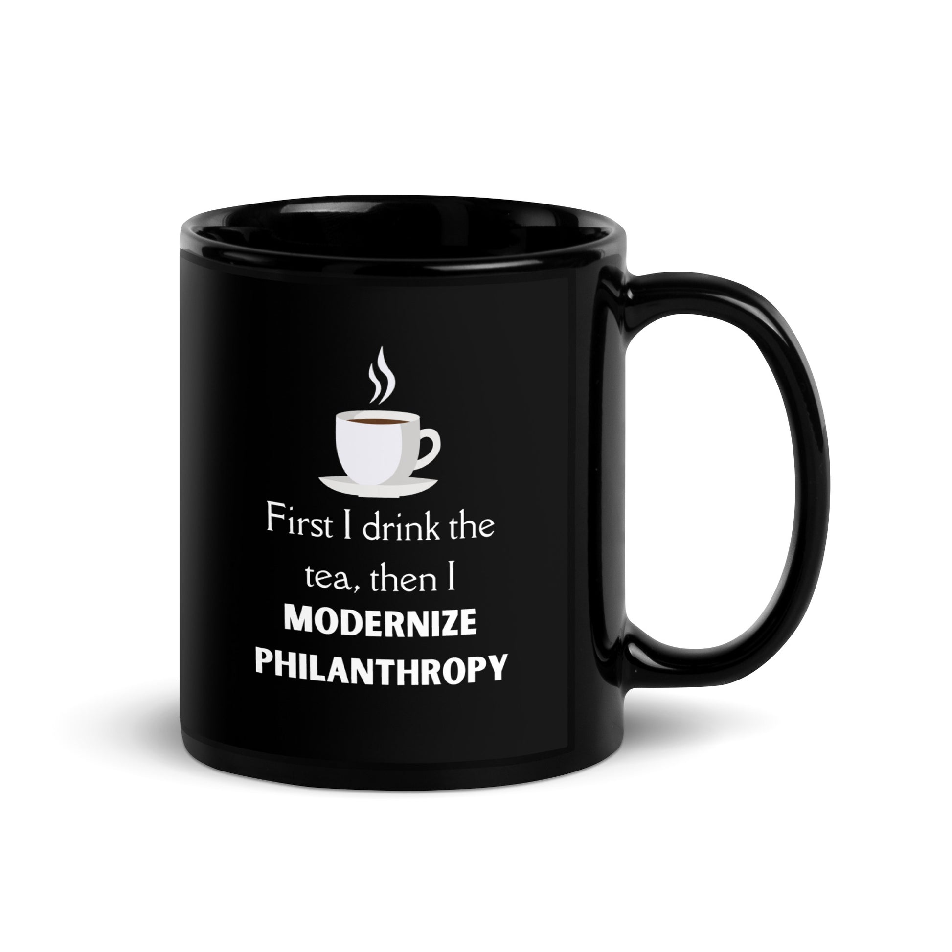 Modernize Philanthropy Tea Black Glossy Mug 11oz-recalciGrant