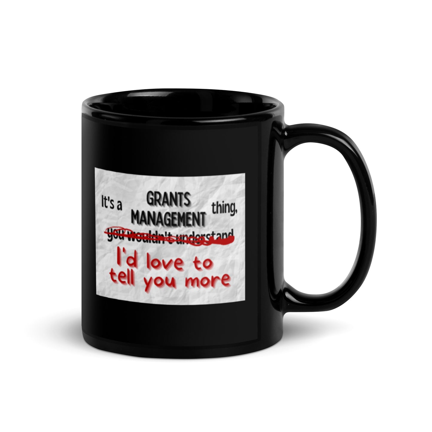 It's a Grants Management Thing Black Glossy Mug 11oz-recalciGrant