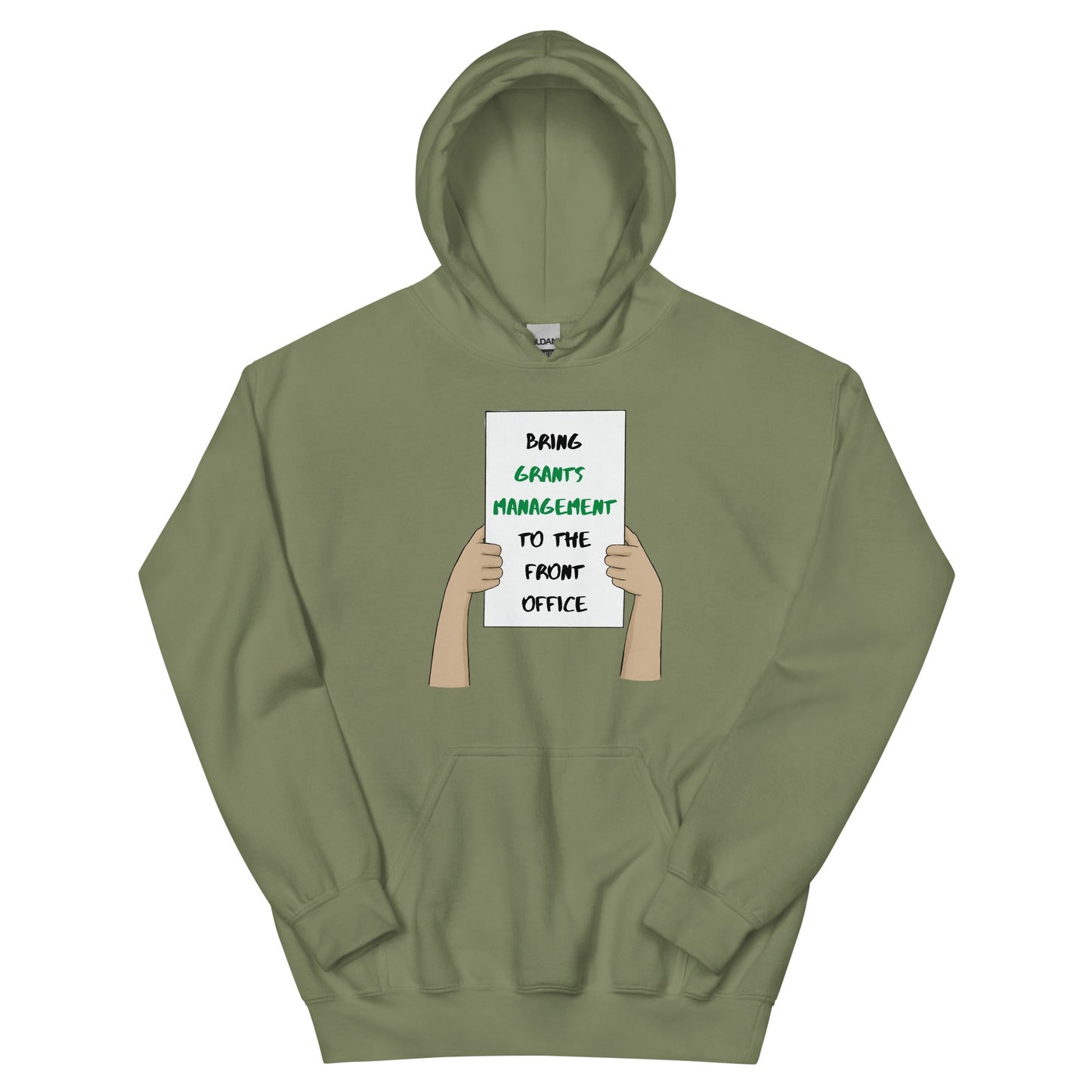 Bring Grants Management to the Front Office Protest Unisex Hoodie