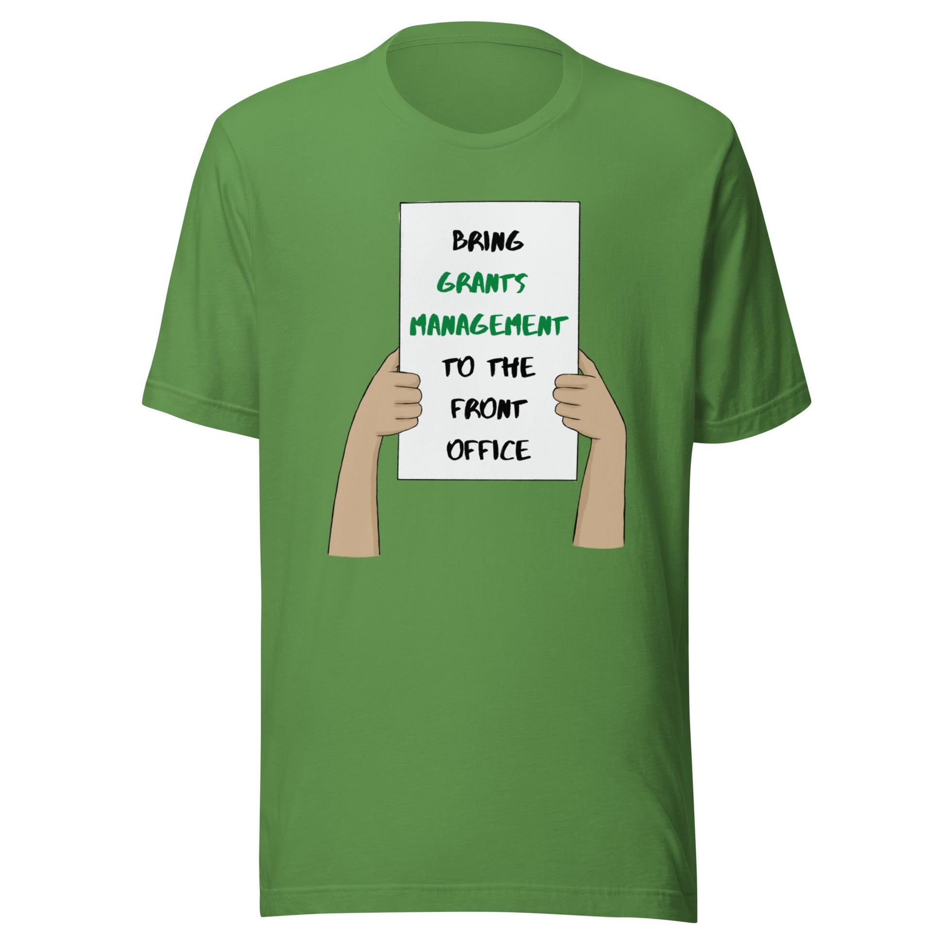 Bring Grants Management to the Front Office Protest Unisex t-shirt