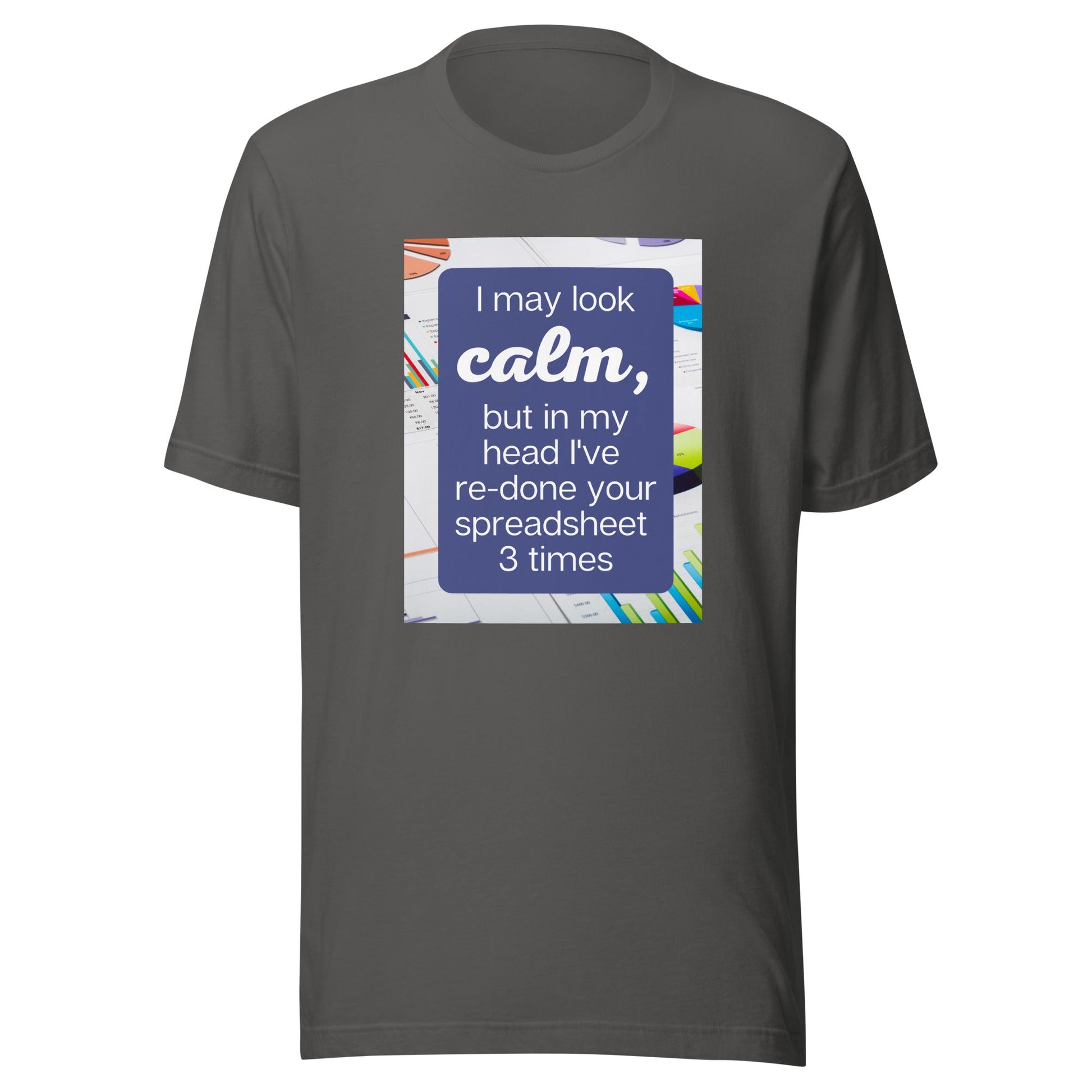 Calm Re-do Spreadsheet Unisex t-shirt-recalciGrant