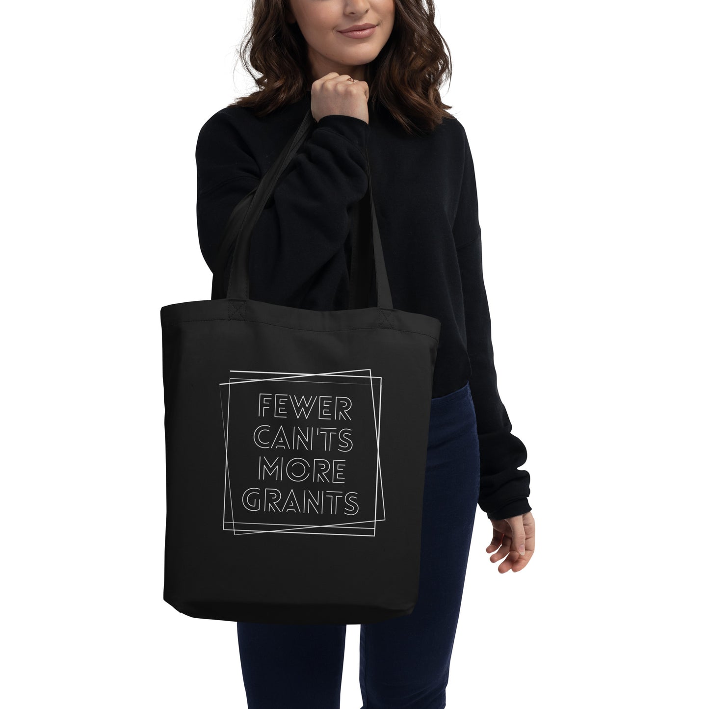 Fewer Can'ts, More Grants Eco Tote Bag