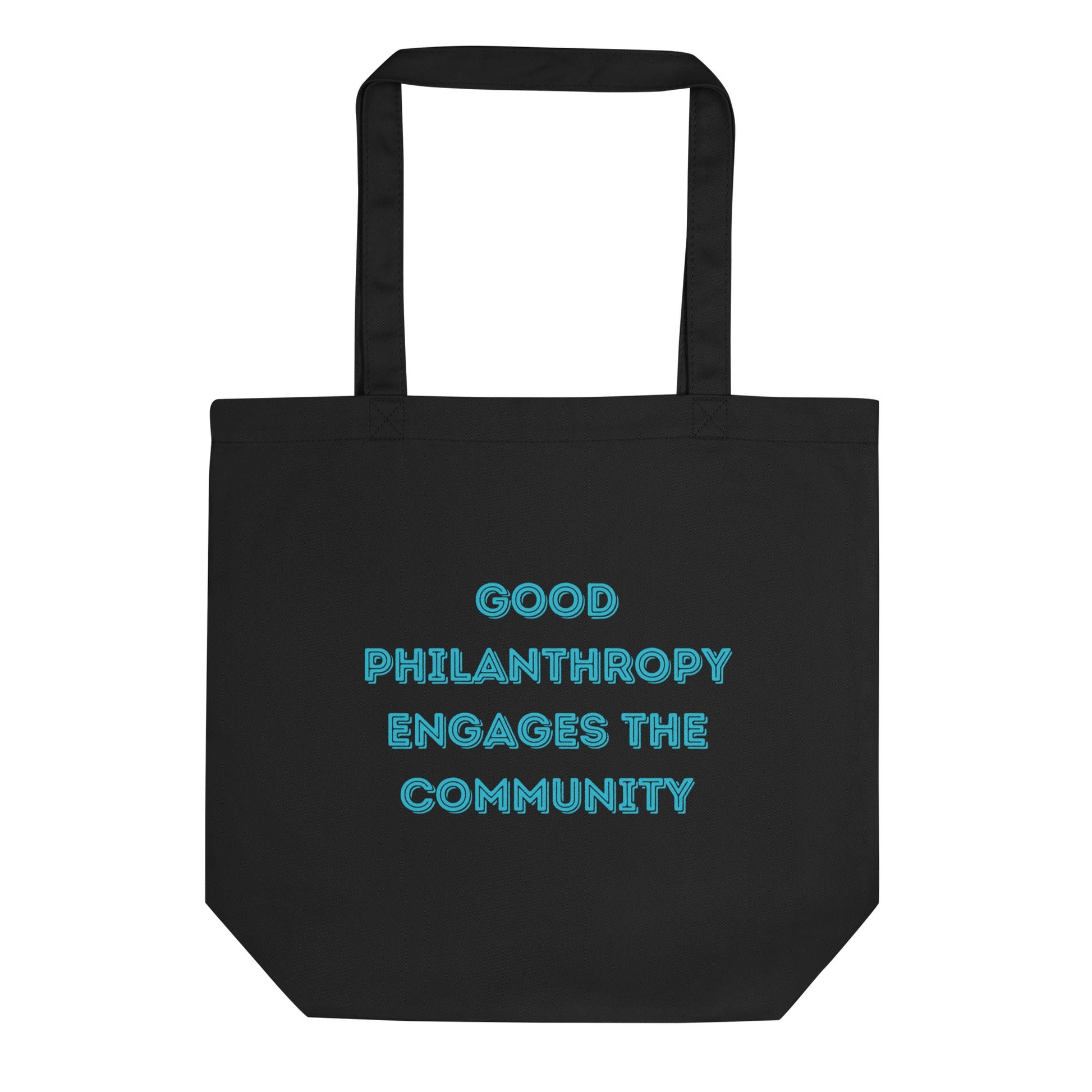 Good Philanthropy Engages the Community Eco Tote Bag-recalciGrant