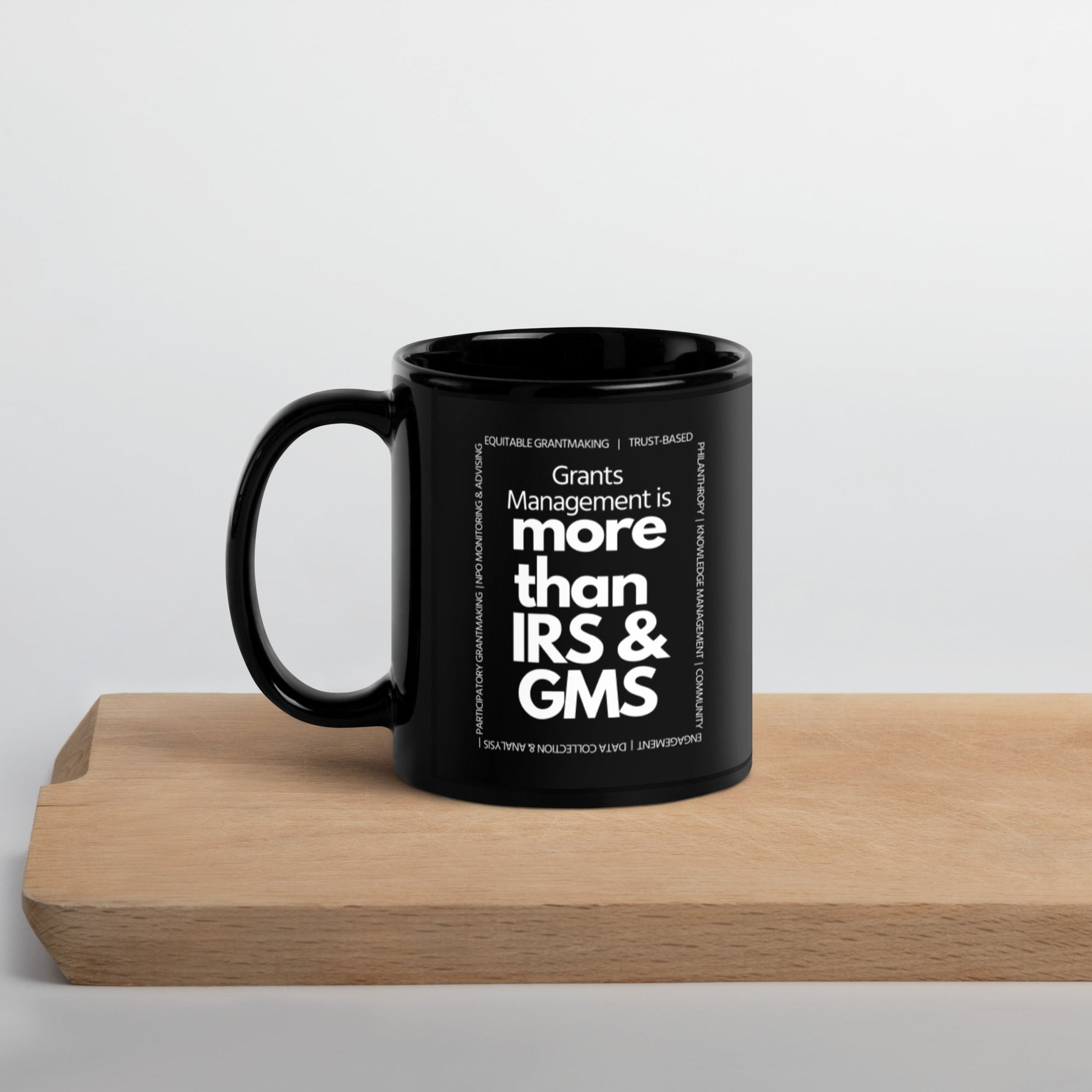 Grants Management is more than IRS & GMS Black Glossy Mug 11oz-recalciGrant