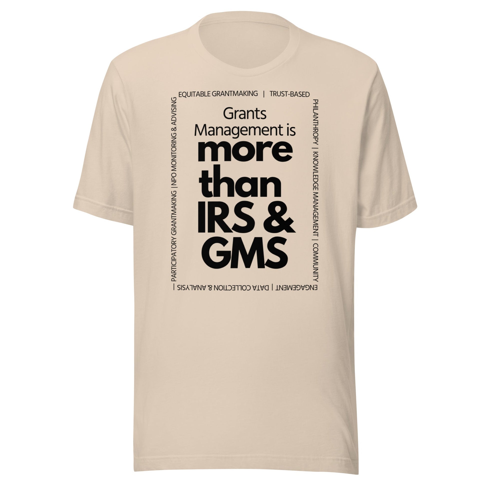 Grants Management is more than IRS & GMS - Light Unisex t-shirt-recalciGrant