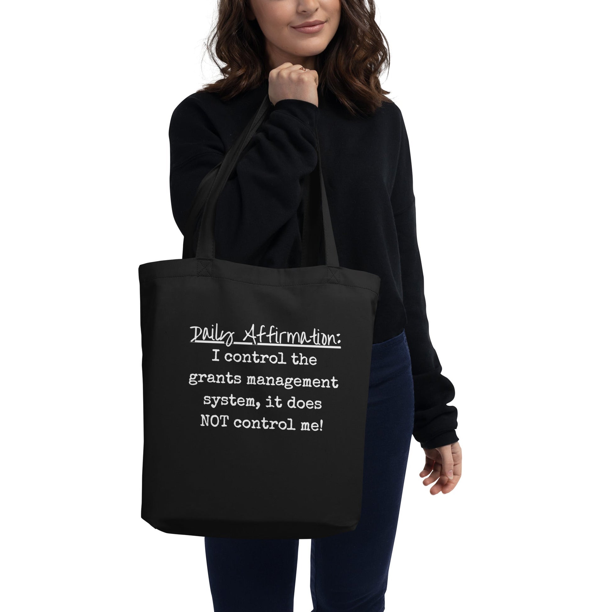 Grants Management System Daily Affirmation Eco Tote Bag-recalciGrant