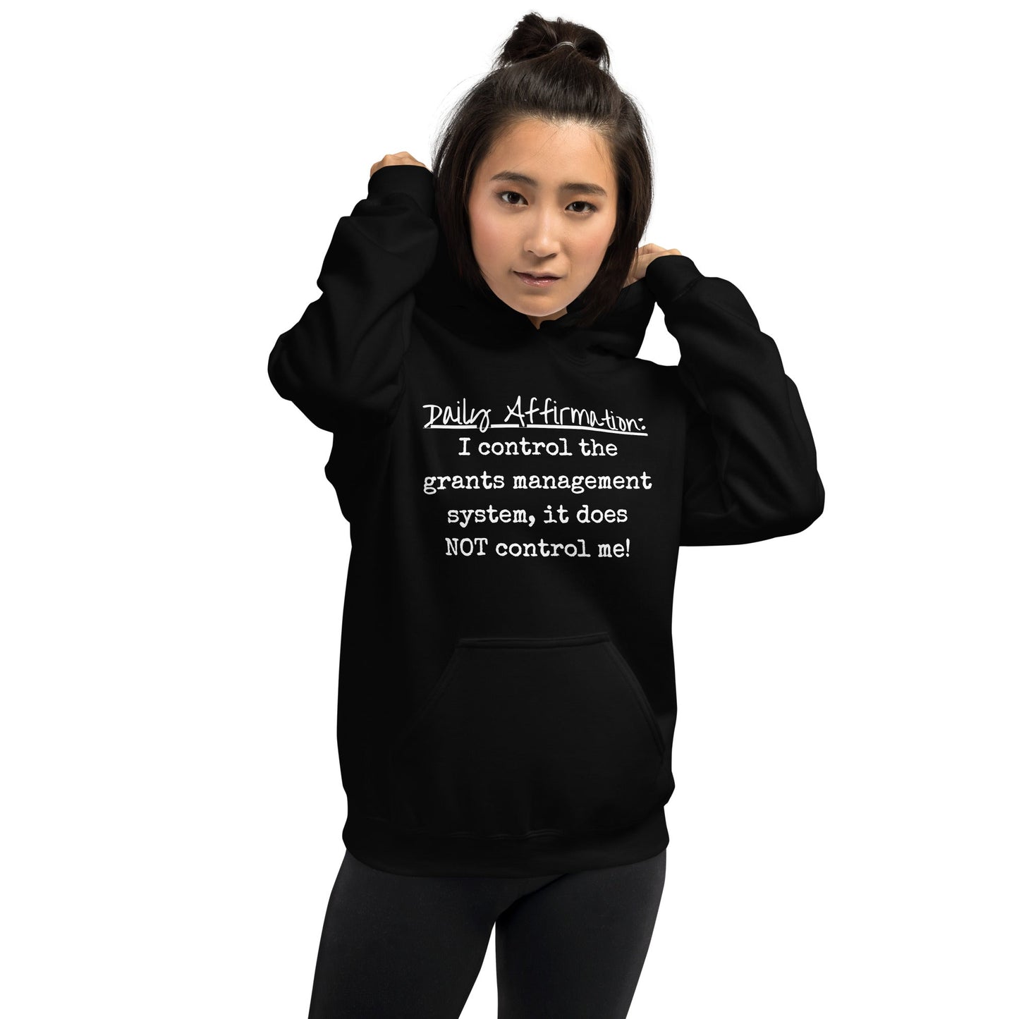 Grants Management System Daily Affirmation Unisex Hoodie-recalciGrant