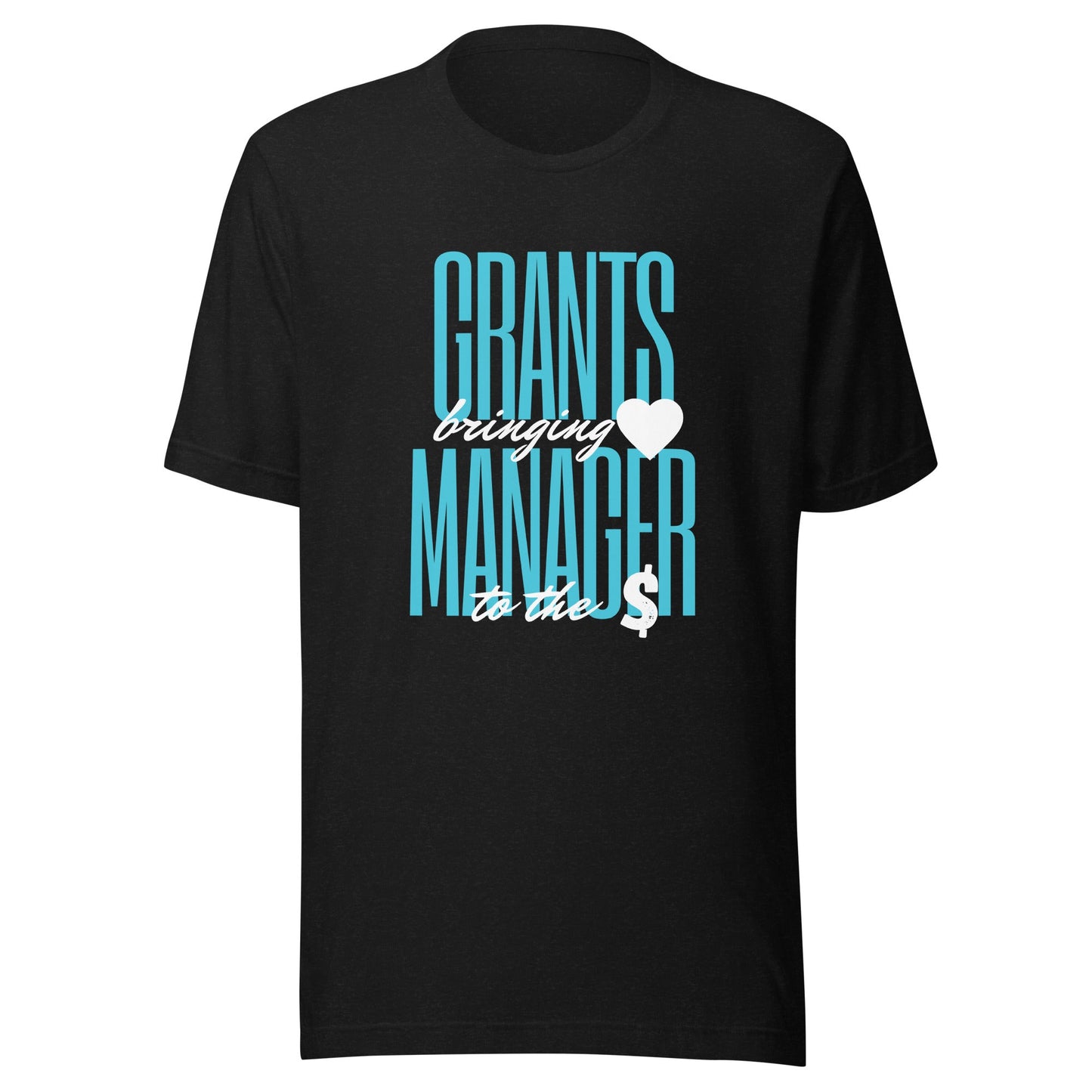 Grants Manager Brings Heart to the Money - Dark Unisex t-shirt-recalciGrant