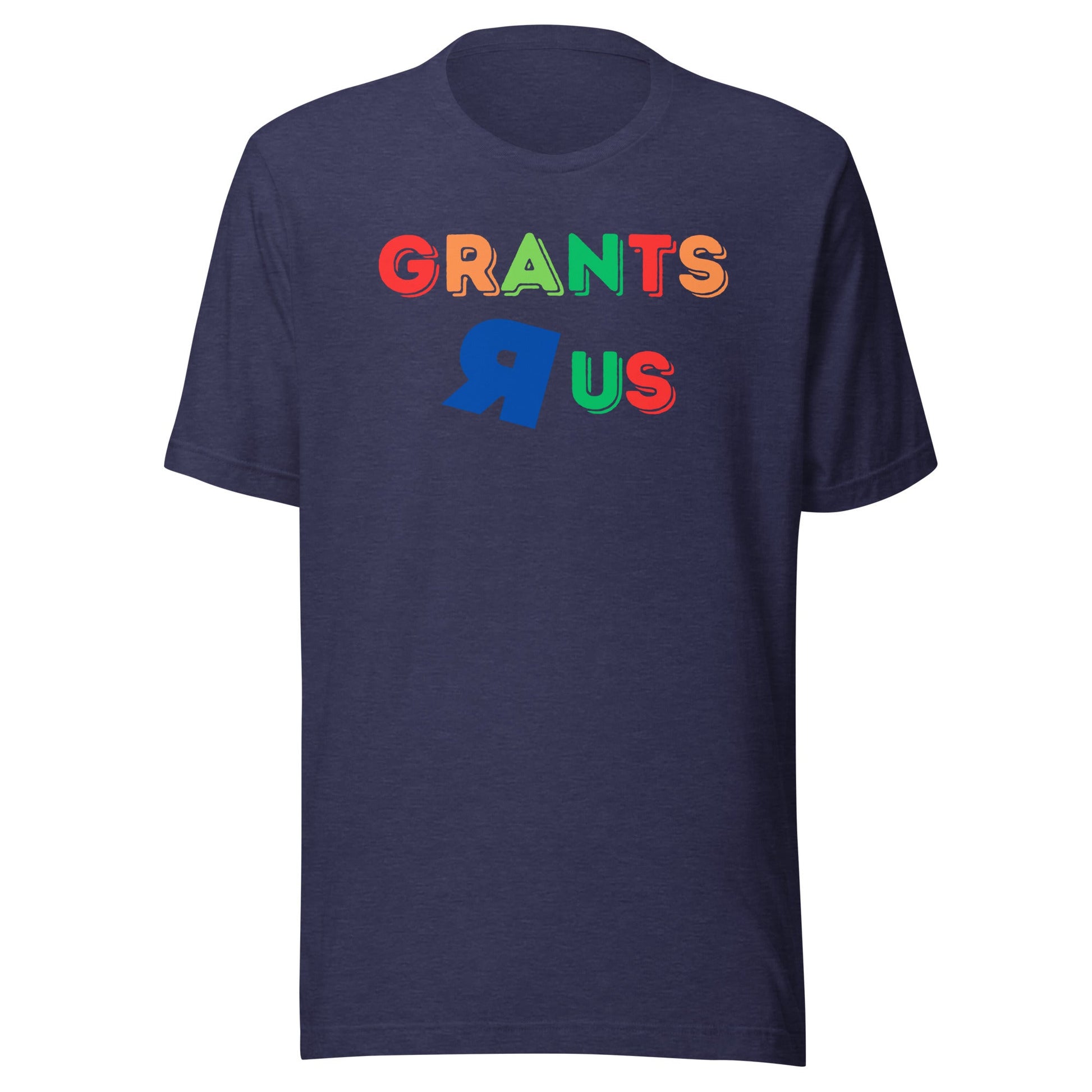 Grants R Us Unisex t-shirt-recalciGrant