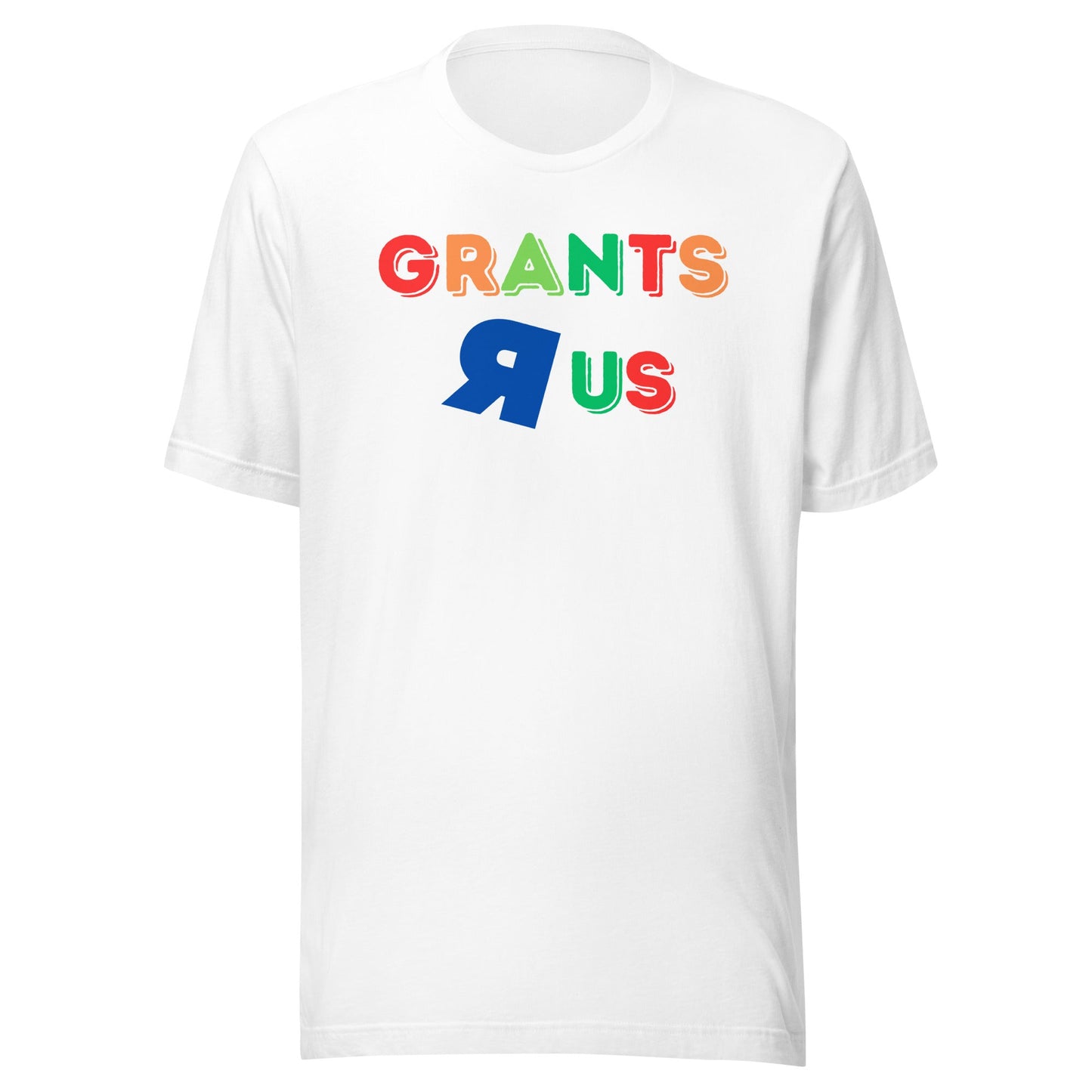 Grants R Us Unisex t-shirt-recalciGrant