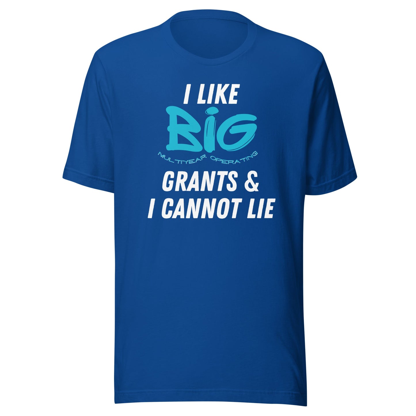 I Like Big Grants Unisex t-shirt-recalciGrant