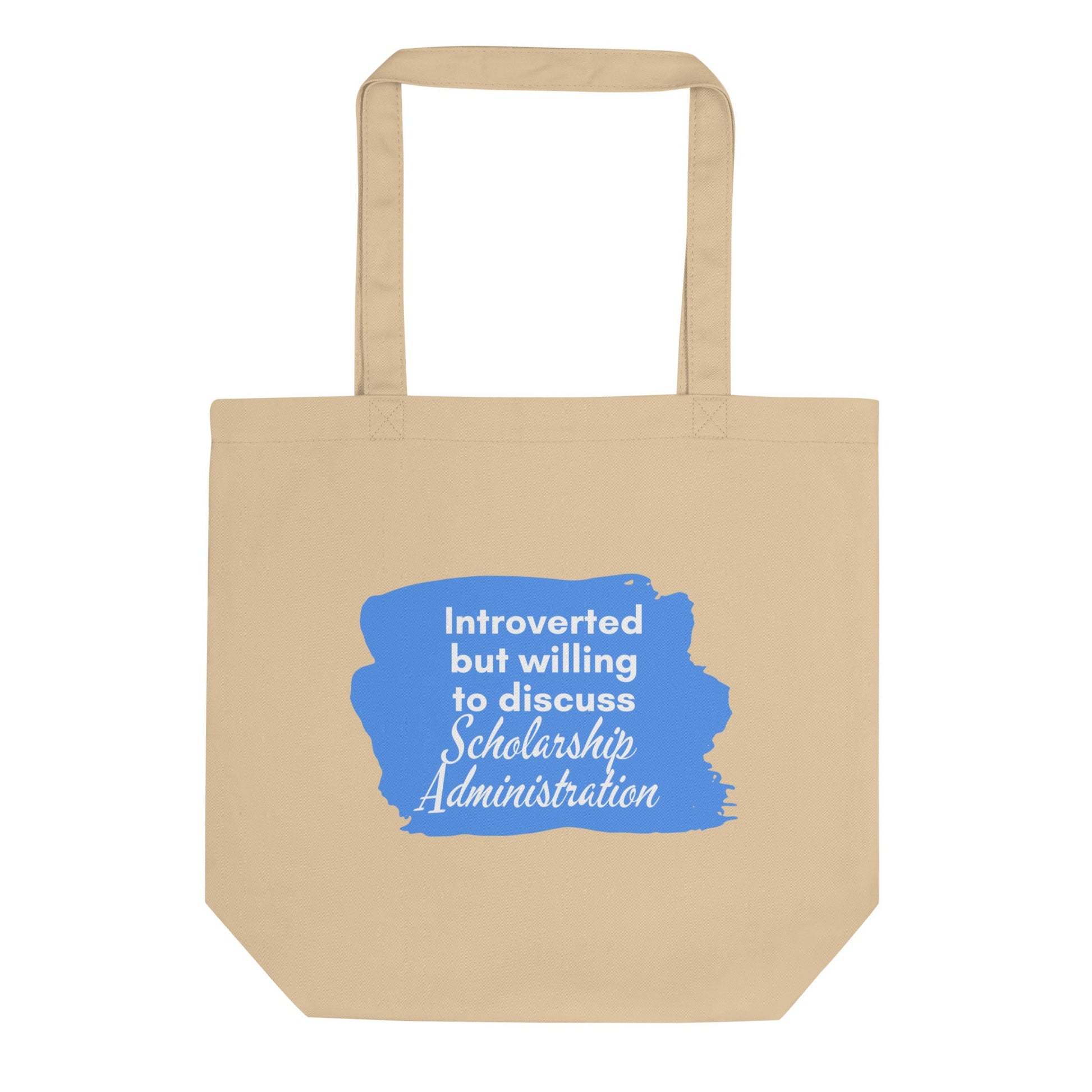 Introverted but Willing to Discuss Scholarship Admin Eco Tote Bag