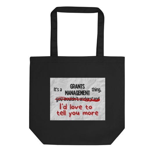 It's a Grants Management Thing Eco Tote Bag-recalciGrant