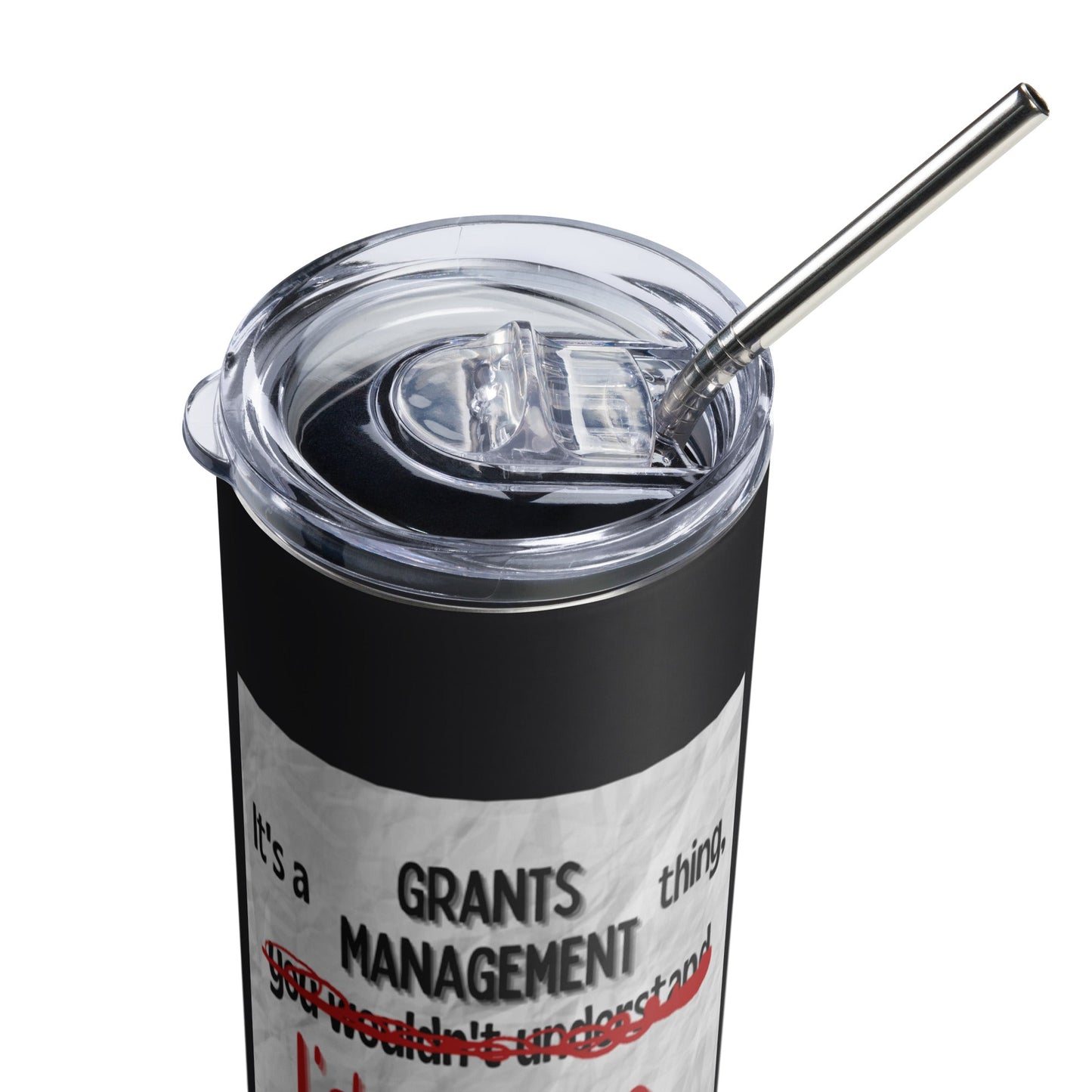 It's a Grants Management Thing Stainless steel tumbler-recalciGrant