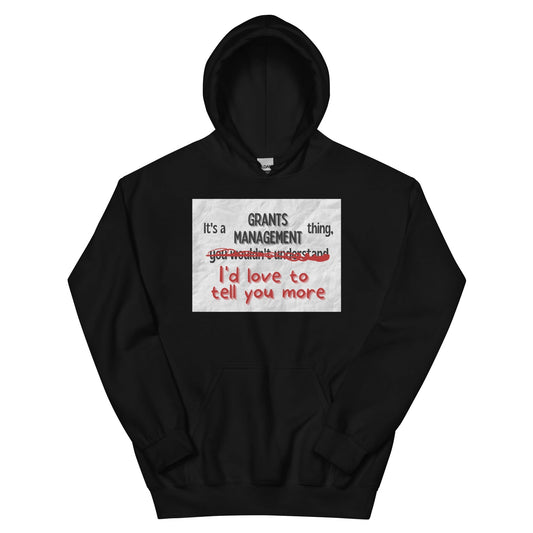 It's a Grants Management Thing Unisex Hoodie-recalciGrant