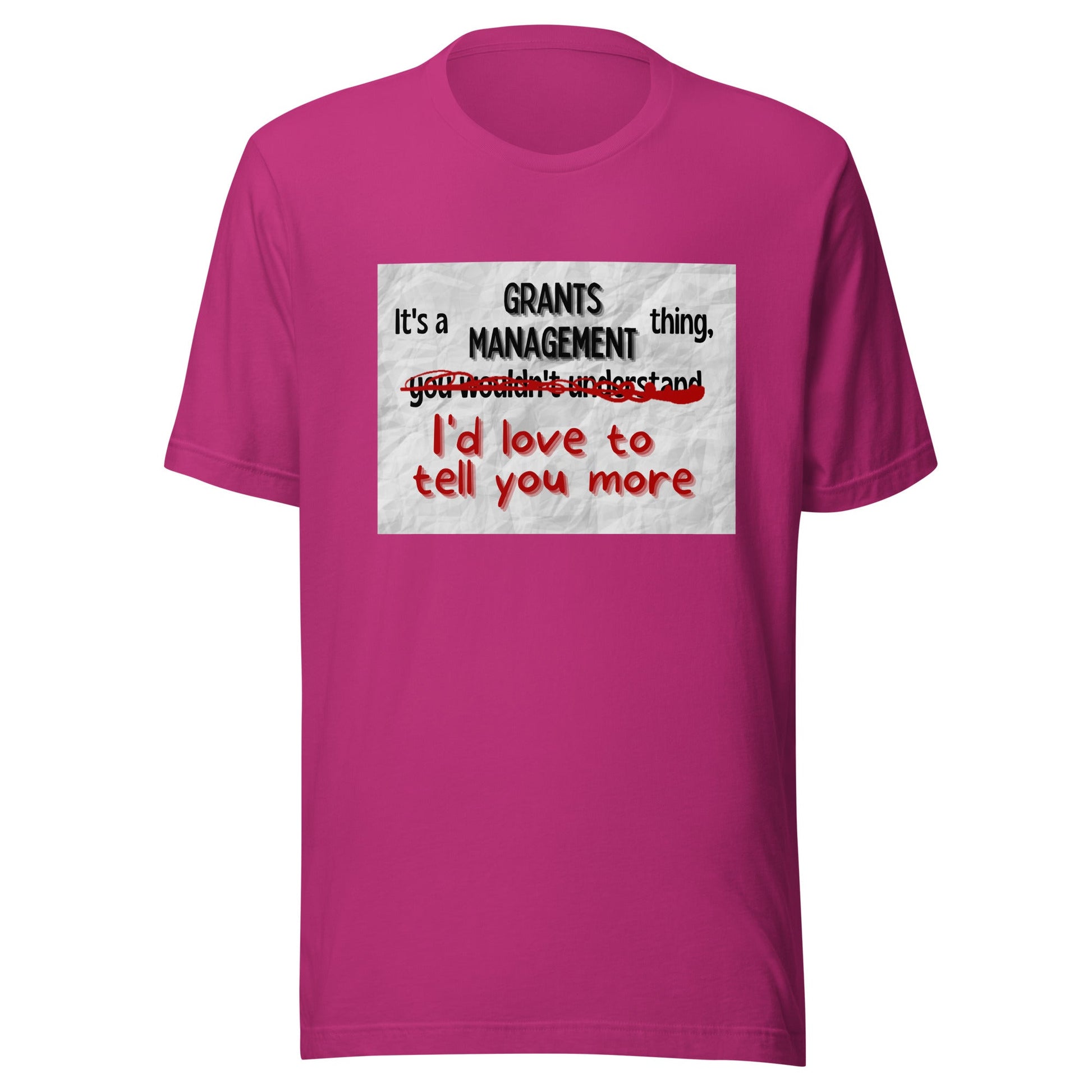 It's a Grants Management Thing Unisex t-shirt-recalciGrant