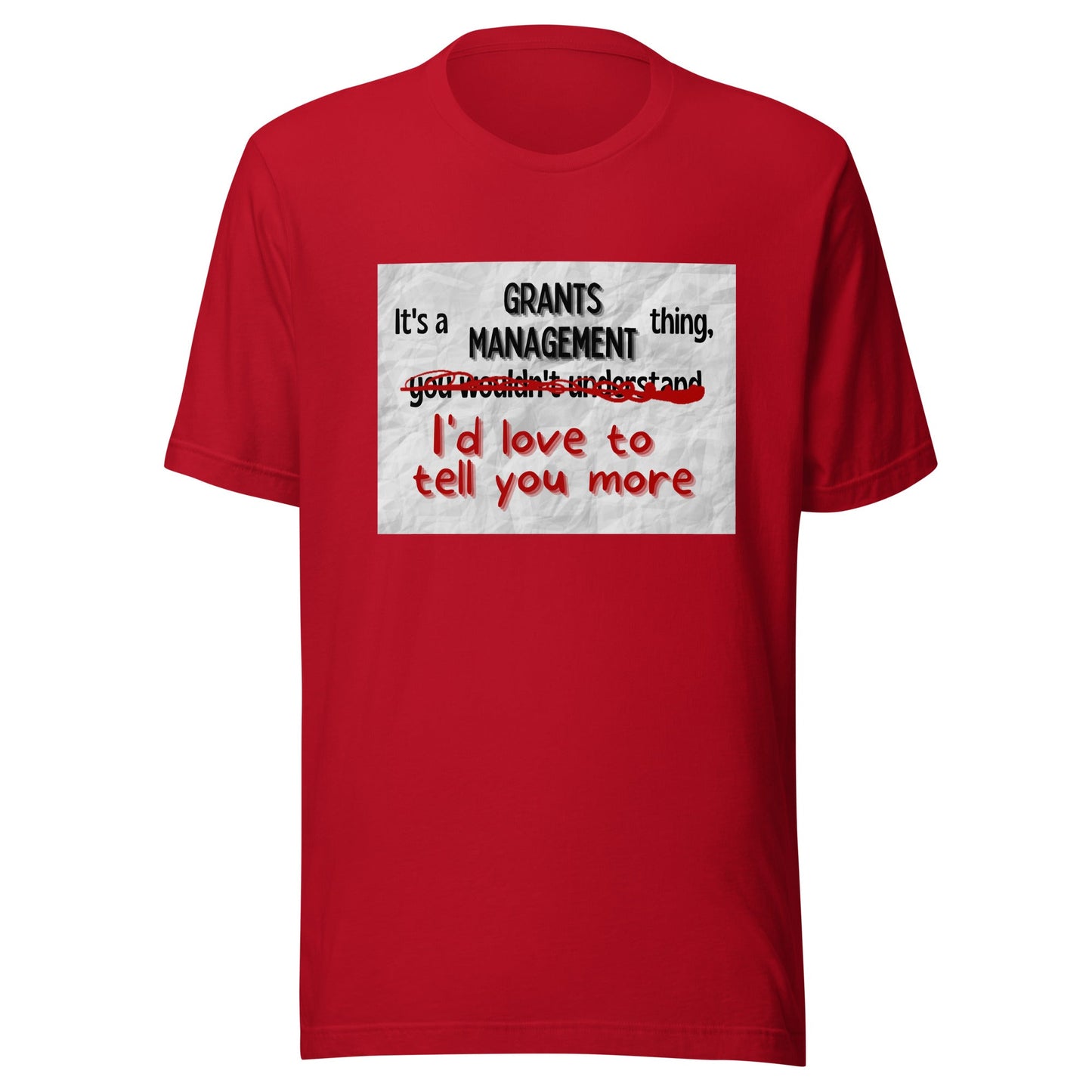 It's a Grants Management Thing Unisex t-shirt-recalciGrant