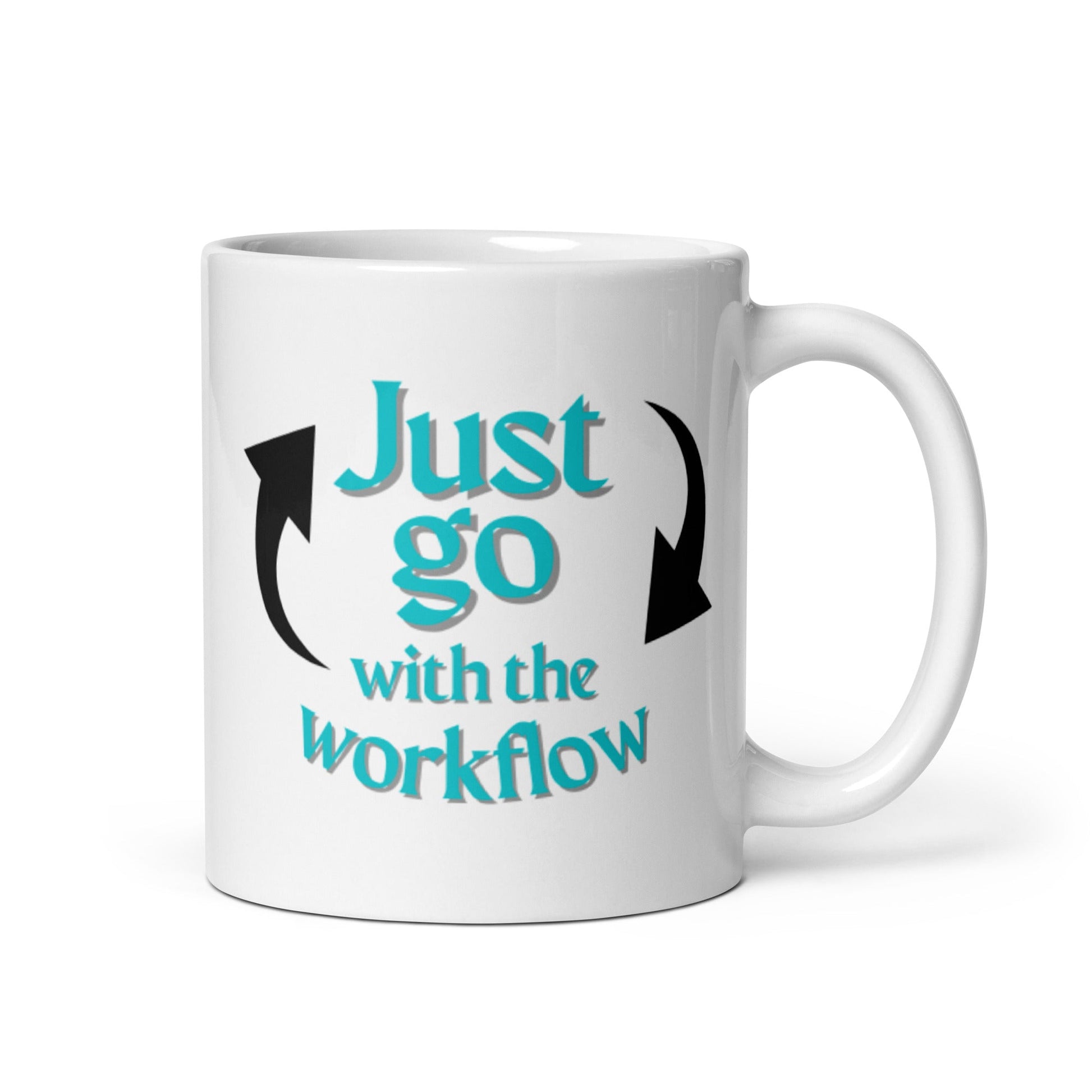 Just Go with the Workflow White glossy mug 11oz