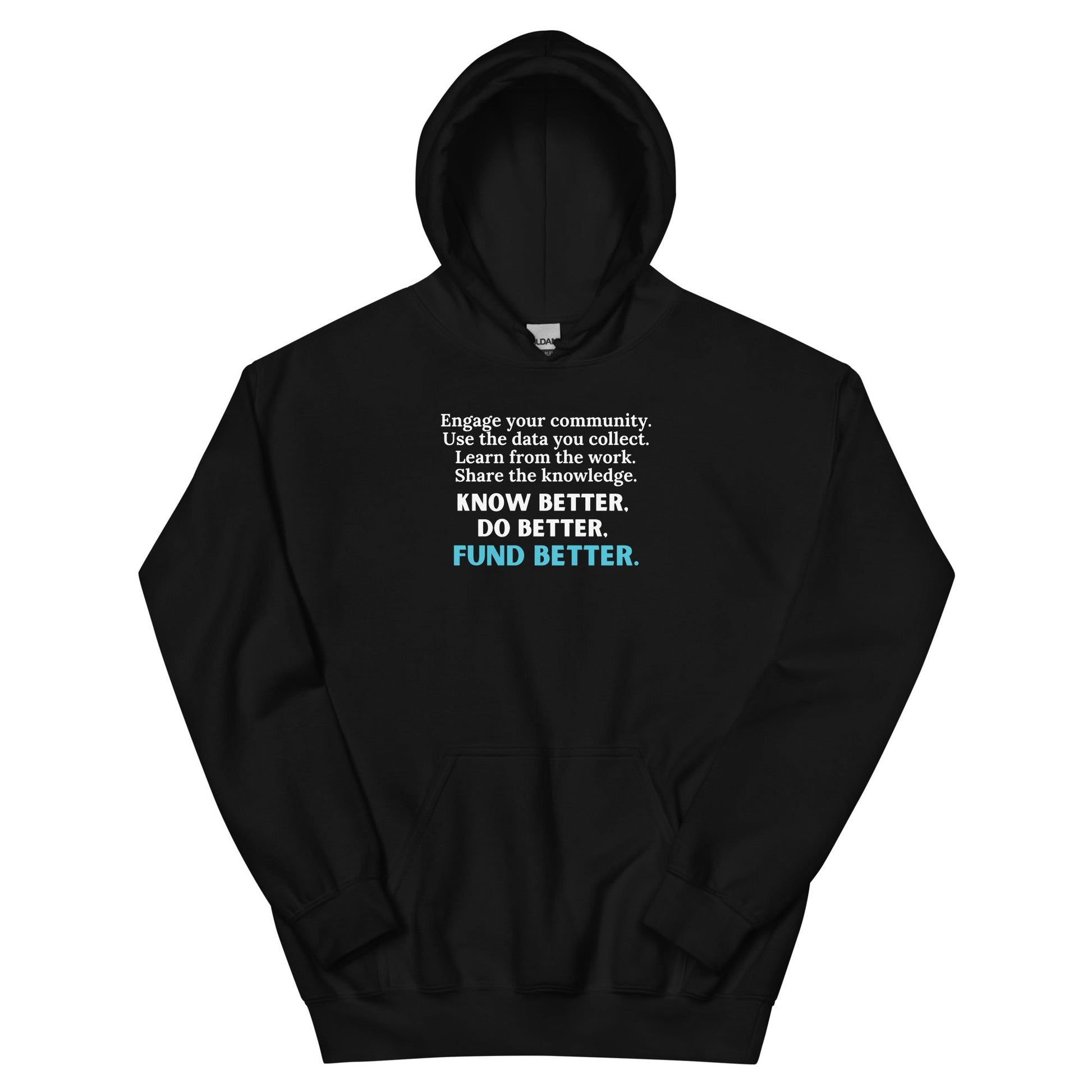 Know Better, Do Better, Fund Better Unisex Hoodie-recalciGrant