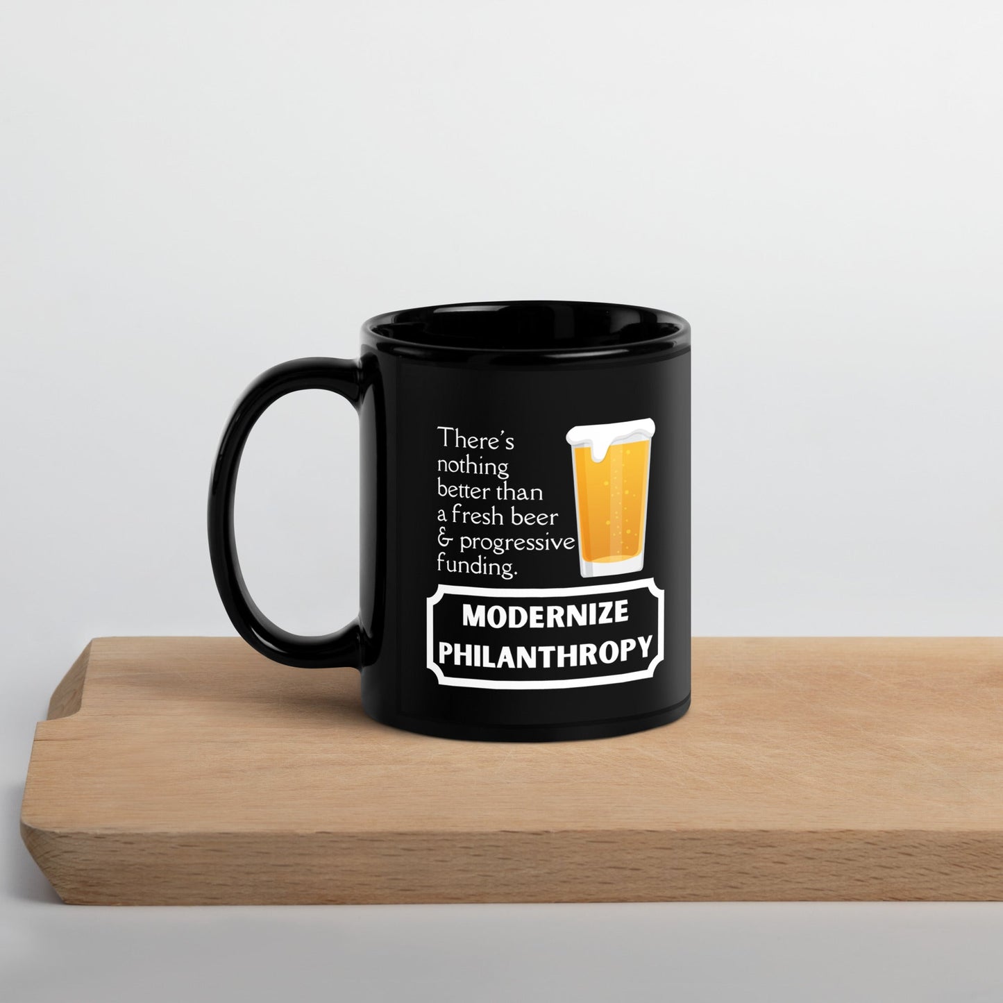 Modernize Philanthropy Beer Black Glossy Mug 11oz-recalciGrant