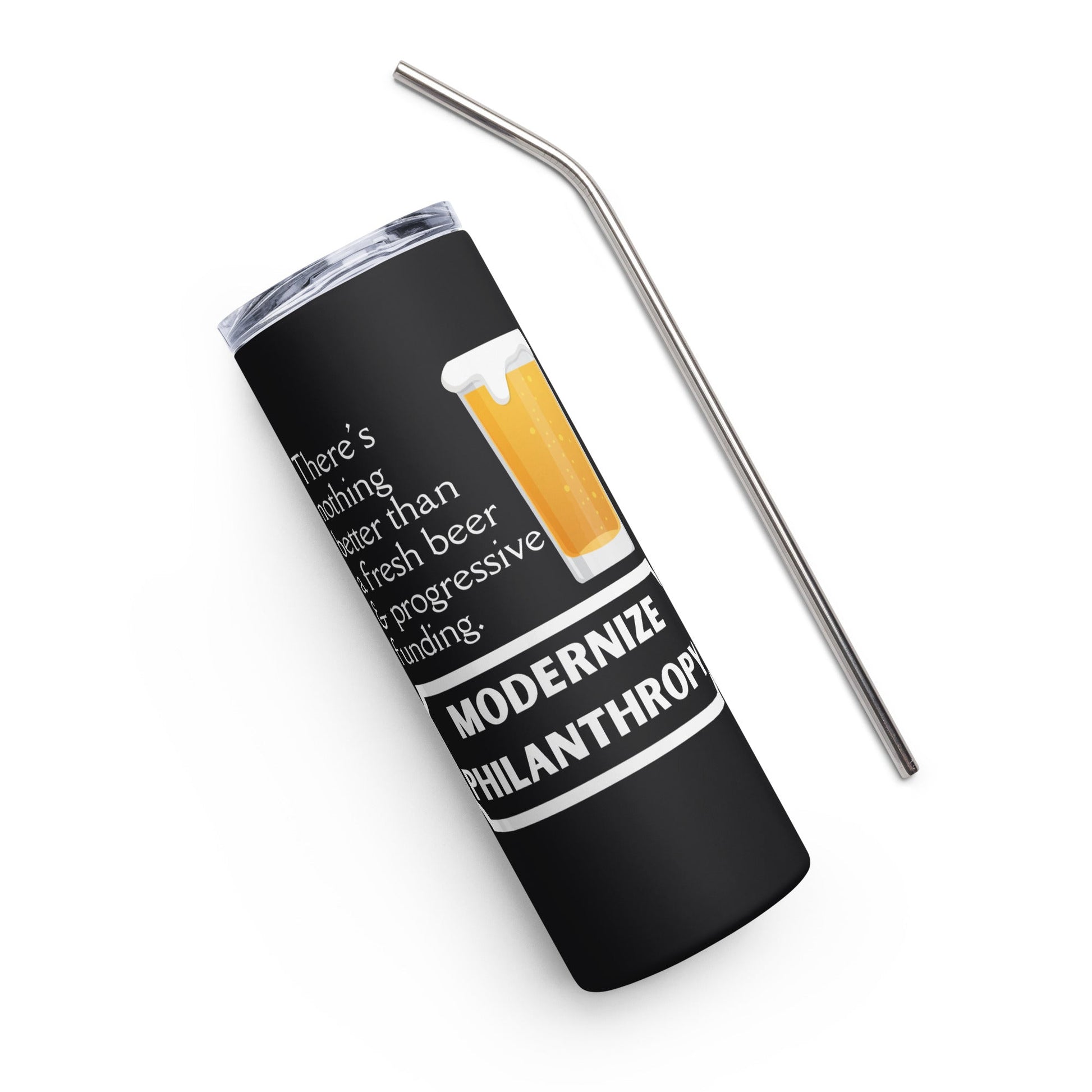 Modernize Philanthropy Beer Stainless steel tumbler-recalciGrant