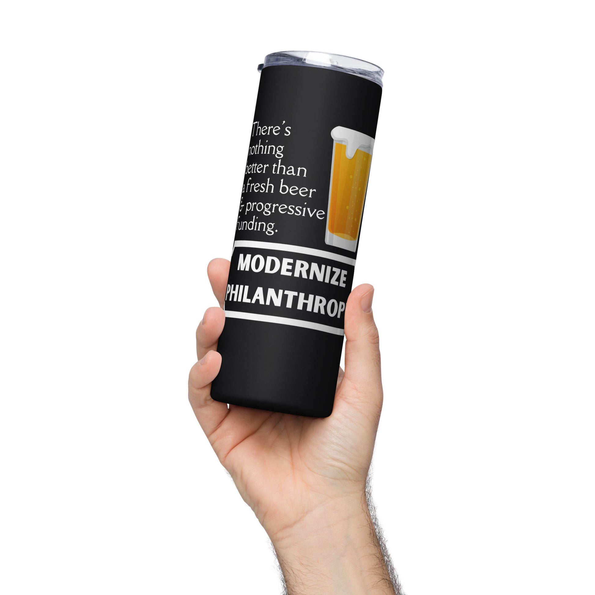 Modernize Philanthropy Beer Stainless steel tumbler-recalciGrant