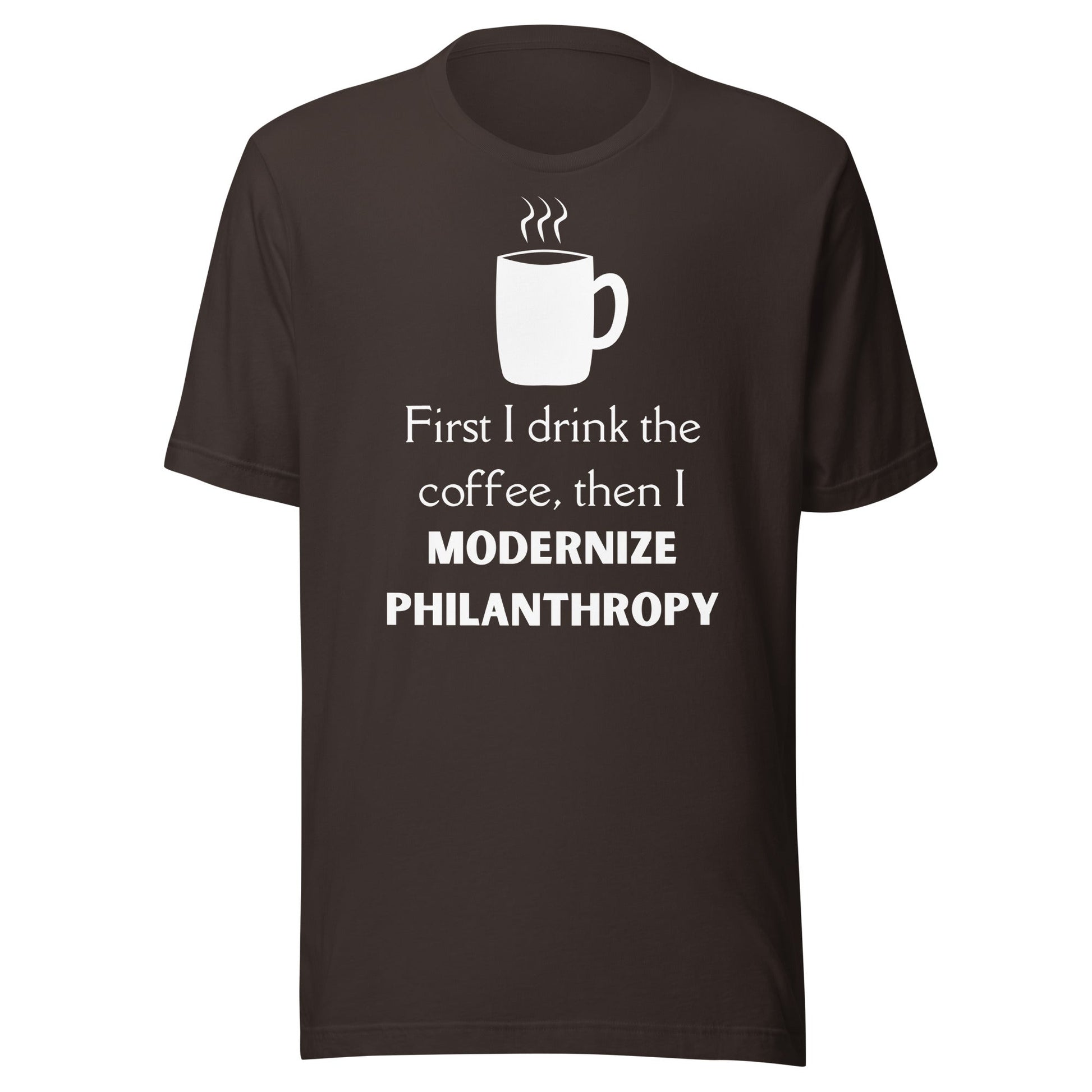 Modernize Philanthropy Coffee Unisex t-shirt-recalciGrant