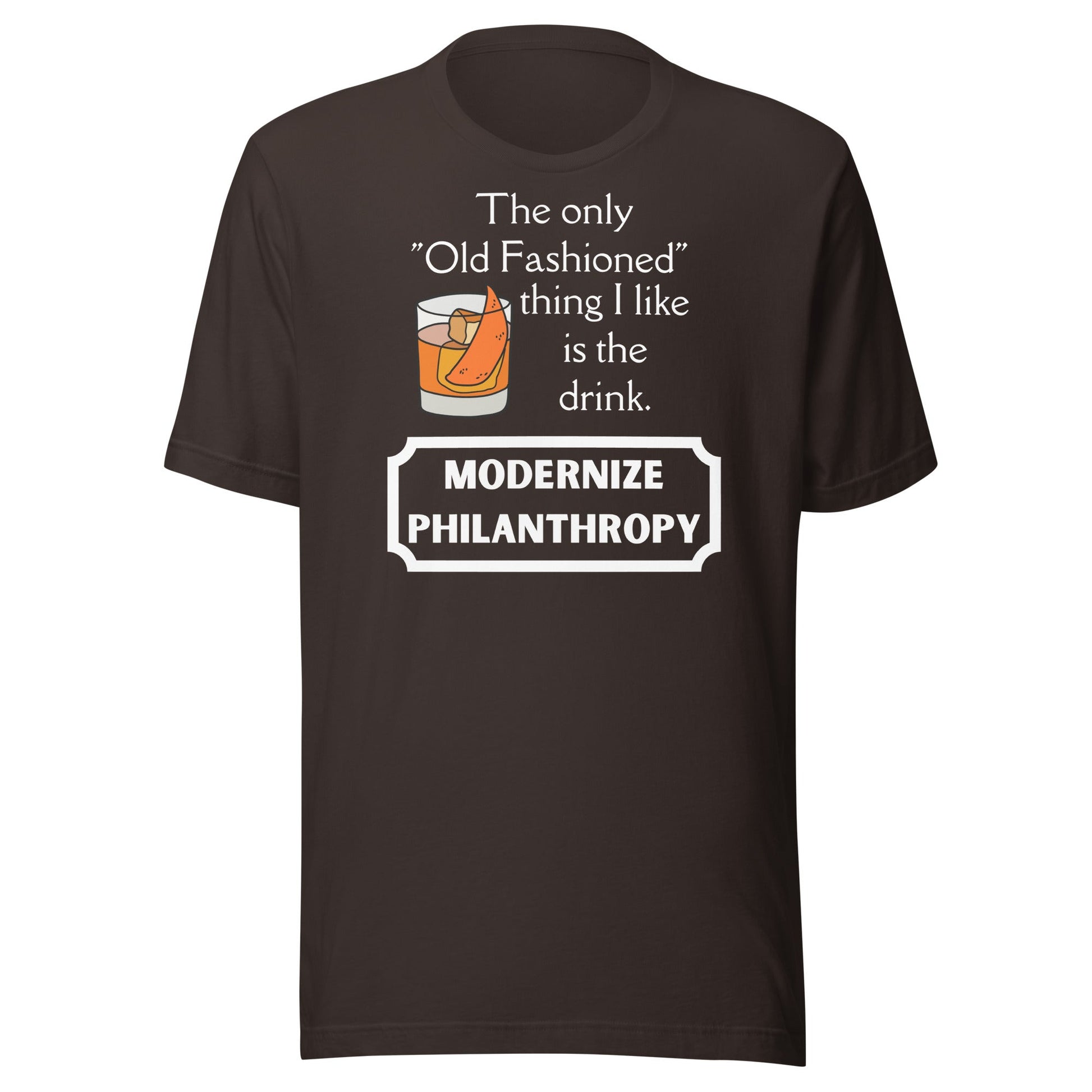 Modernize Philanthropy Old Fashioned Drink Unisex t-shirt-recalciGrant