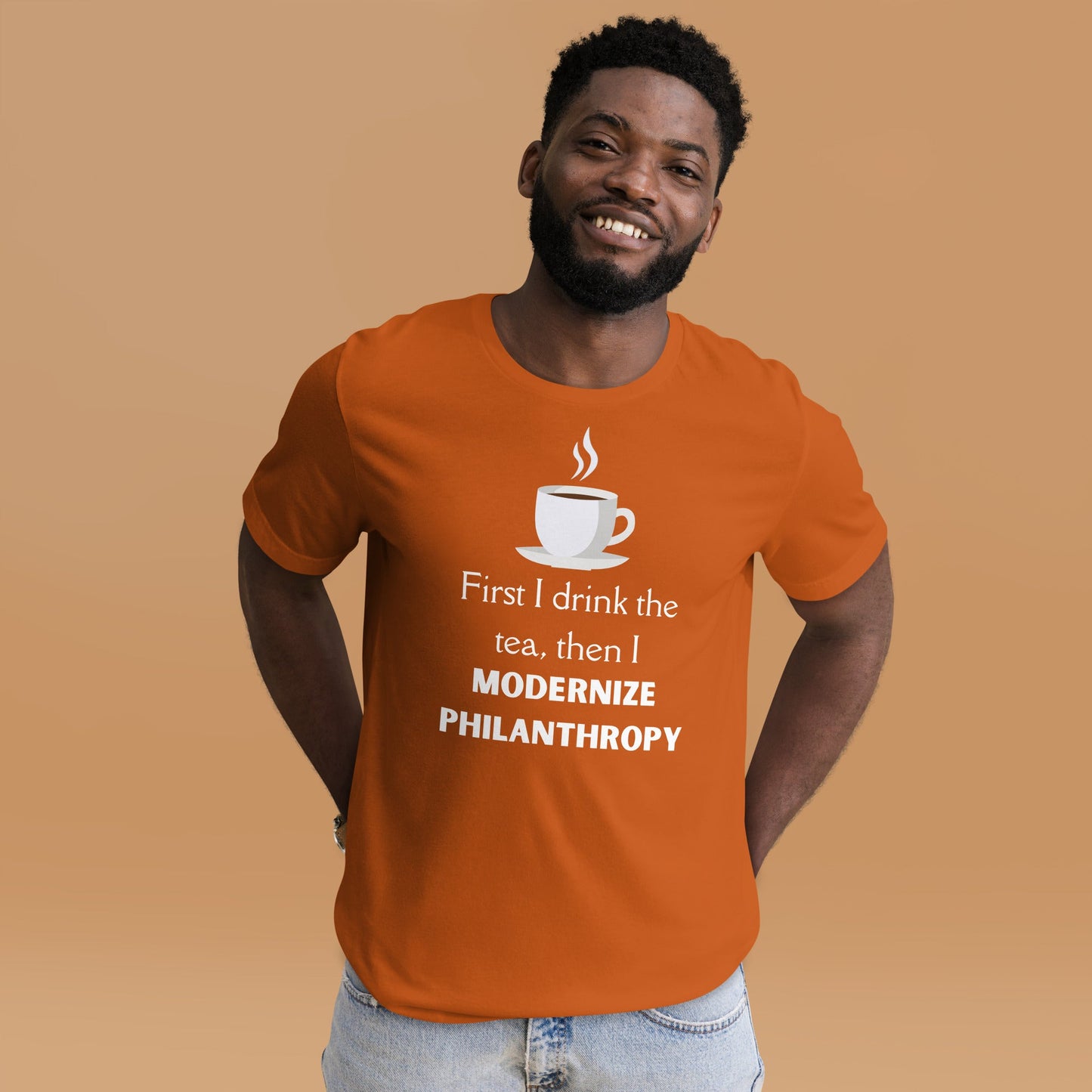 Modernize Philanthropy Tea Unisex t-shirt-recalciGrant