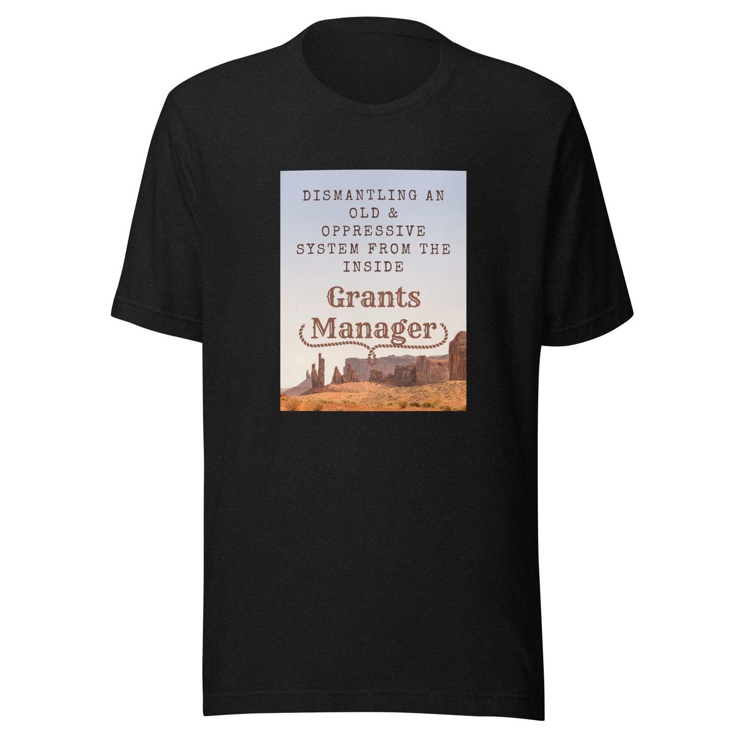 Old West Yellowstone Grants Manager Unisex t-shirt