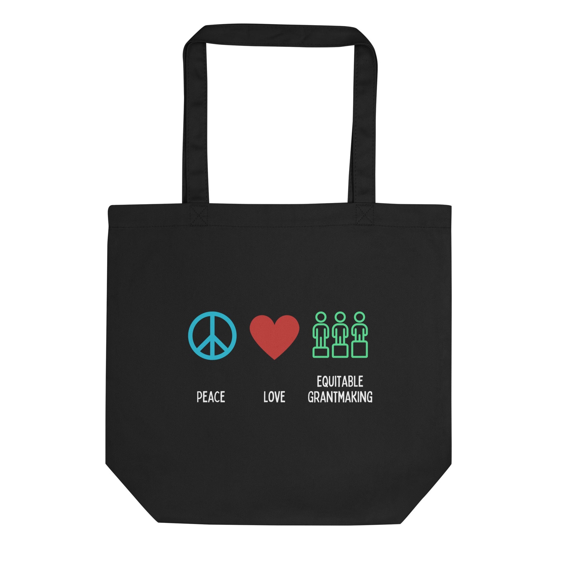 Peace, Love & Equitable Grantmaking Eco Tote Bag-recalciGrant