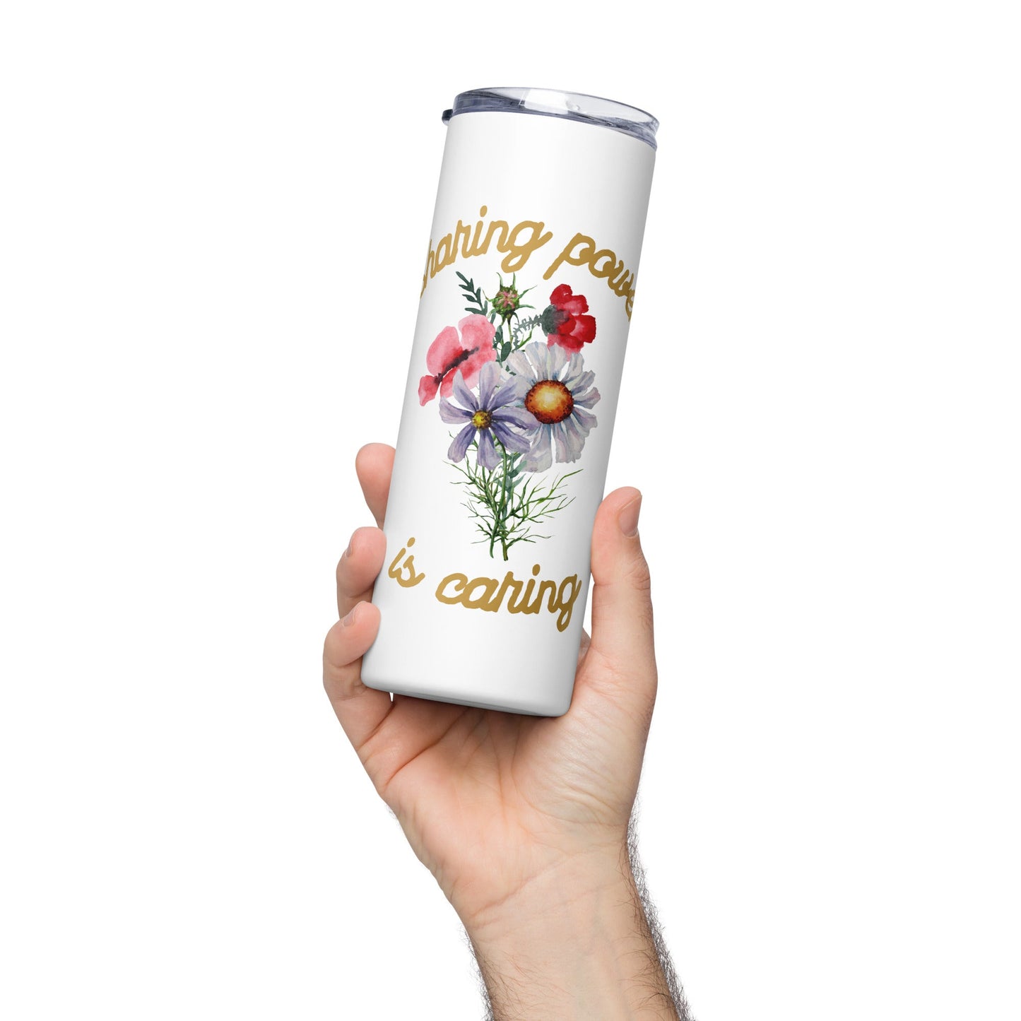 Sharing Power is Caring Floral Stainless steel tumbler-recalciGrant