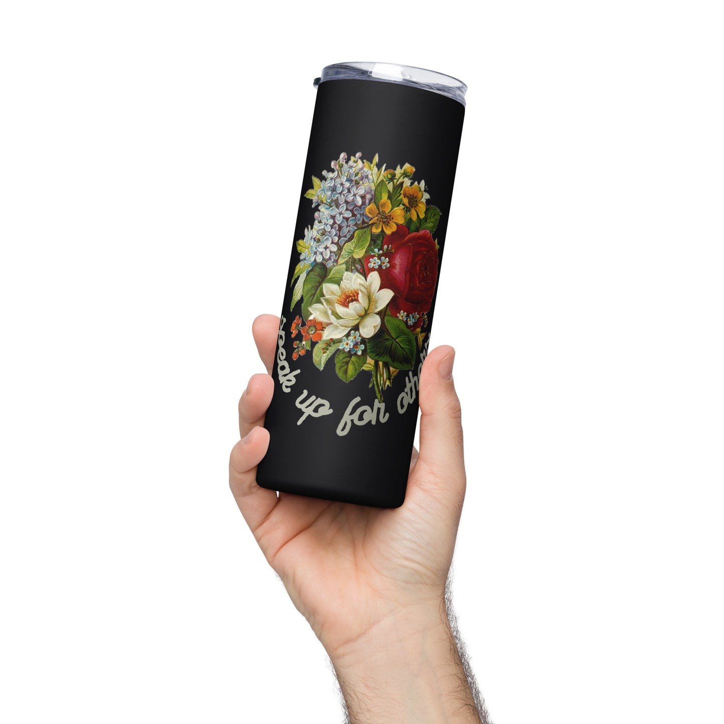 Speak Up for Others Floral Stainless steel tumbler-recalciGrant