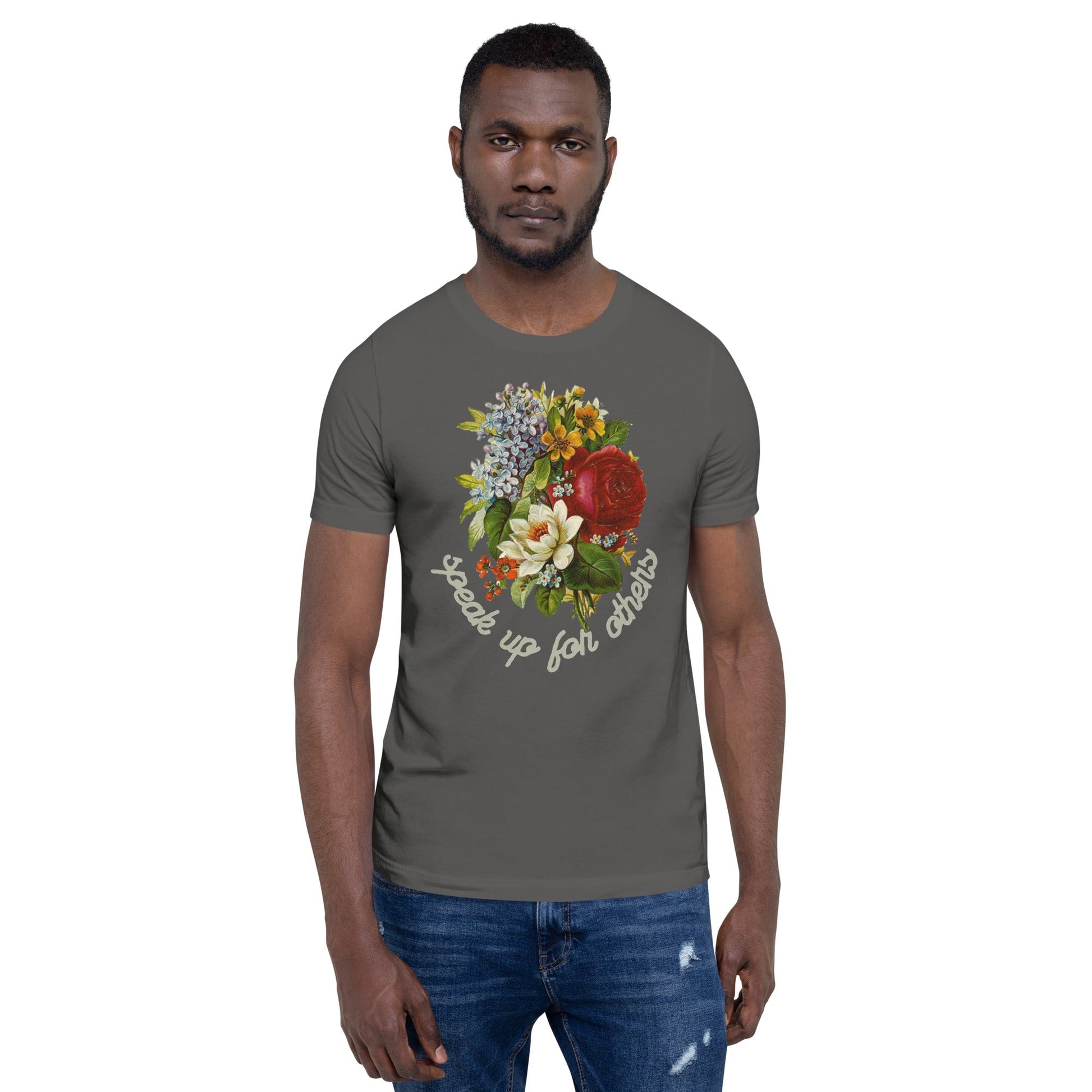 Speak Up for Others Floral Unisex t-shirt-recalciGrant