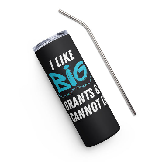 I Like Big Grants Stainless steel tumbler-recalciGrant