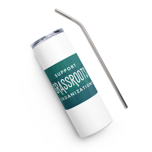 Fund Grassroots Organizations Stainless steel tumbler-recalciGrant