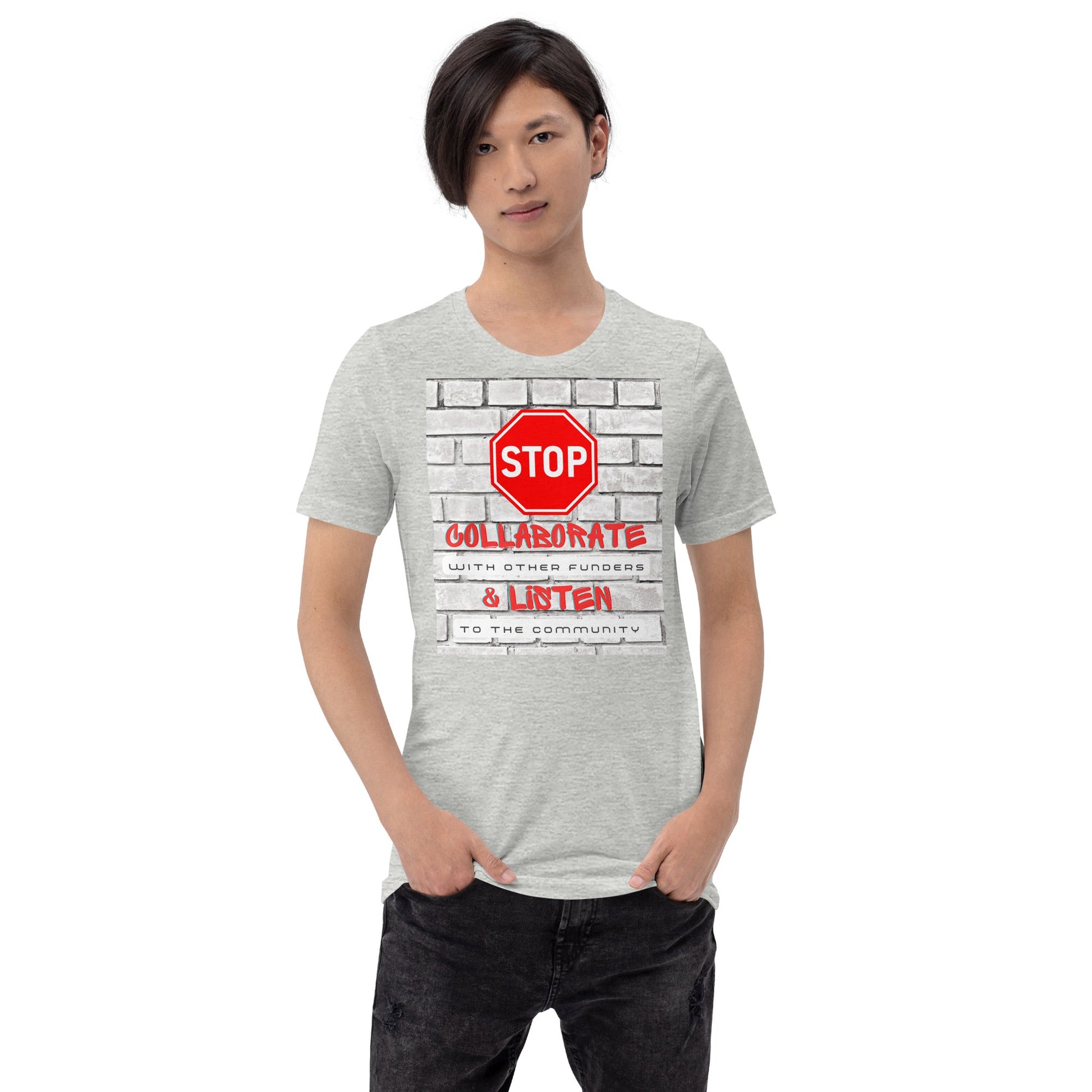 Stop, Collaborate & Listen Unisex t-shirt-recalciGrant